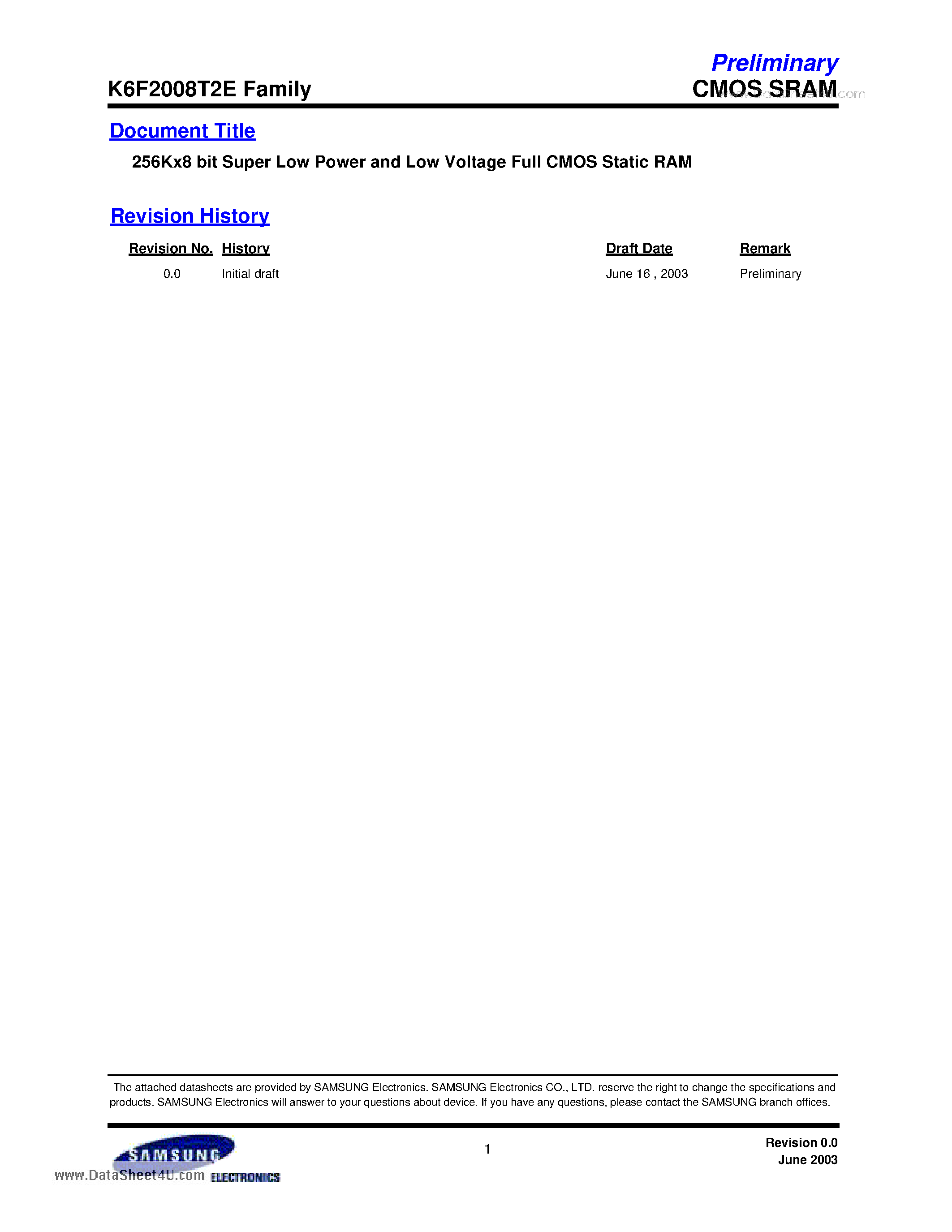 Даташит на микросхему K6F2008T2E страница 1 Даташит K6F2008T2E - 256K x8 bit Super Low Power and Low Voltage Full CMOS Static RAM страница 1
