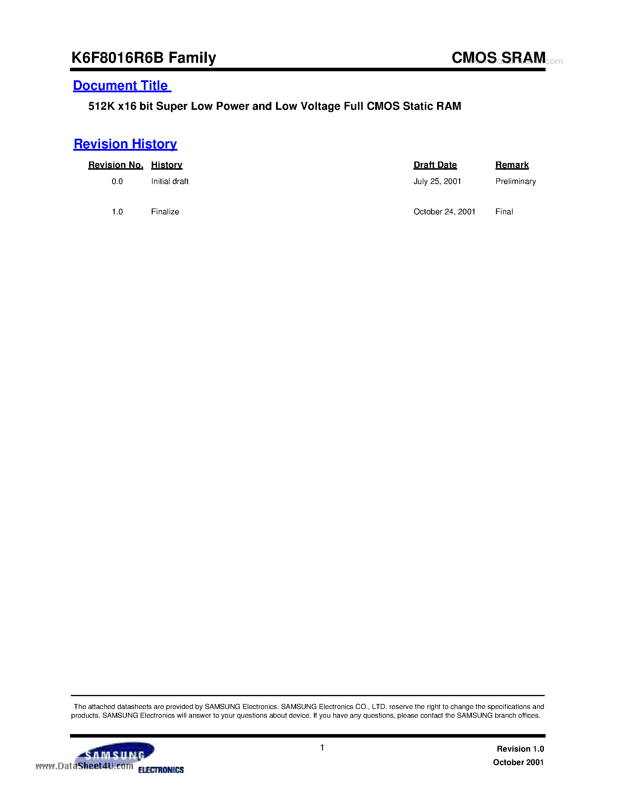 Даташит на микросхему K6F8016R6B страница 1 Даташит K6F8016R6B - 512K x16 bit Super Low Power and Low Voltage Full CMOS Static RAM страница 1