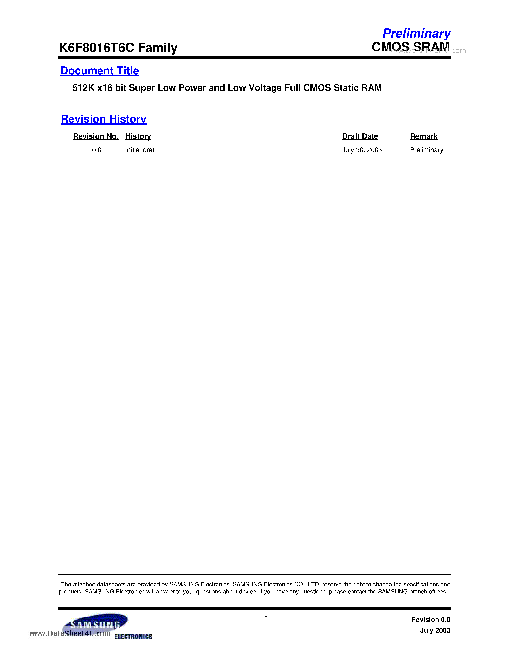 Даташит на микросхему K6F8016T6C страница 1 Даташит K6F8016T6C - 512K x16 bit Super Low Power and Low Voltage Full CMOS Static RAM страница 1