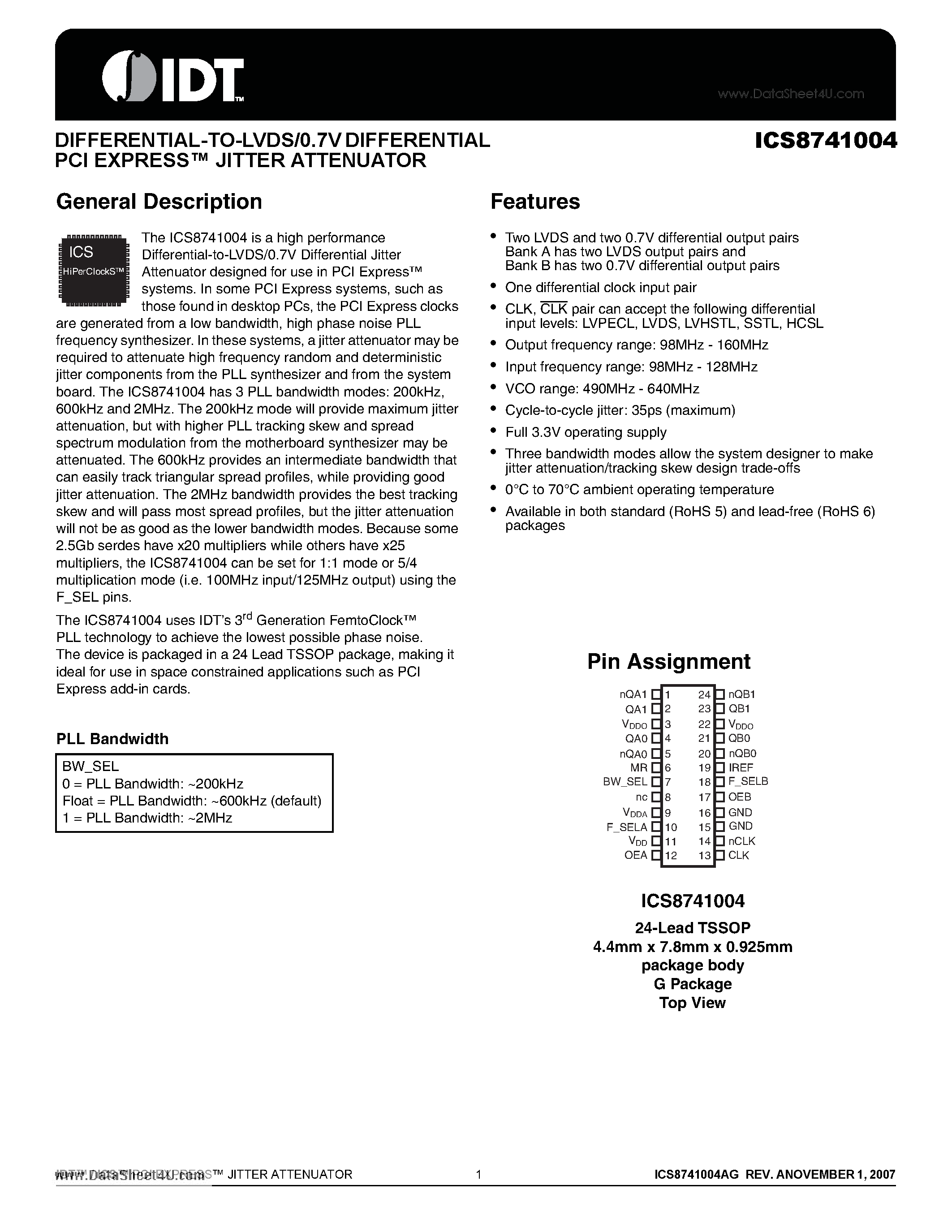 Datasheet ICS8741004 page 1 Datasheet ICS8741004 - DIFFERENTIAL-TO-LVDS/0.7V DIFFERENTIAL PCI EXPRESS JITTER ATTENUATOR page 1