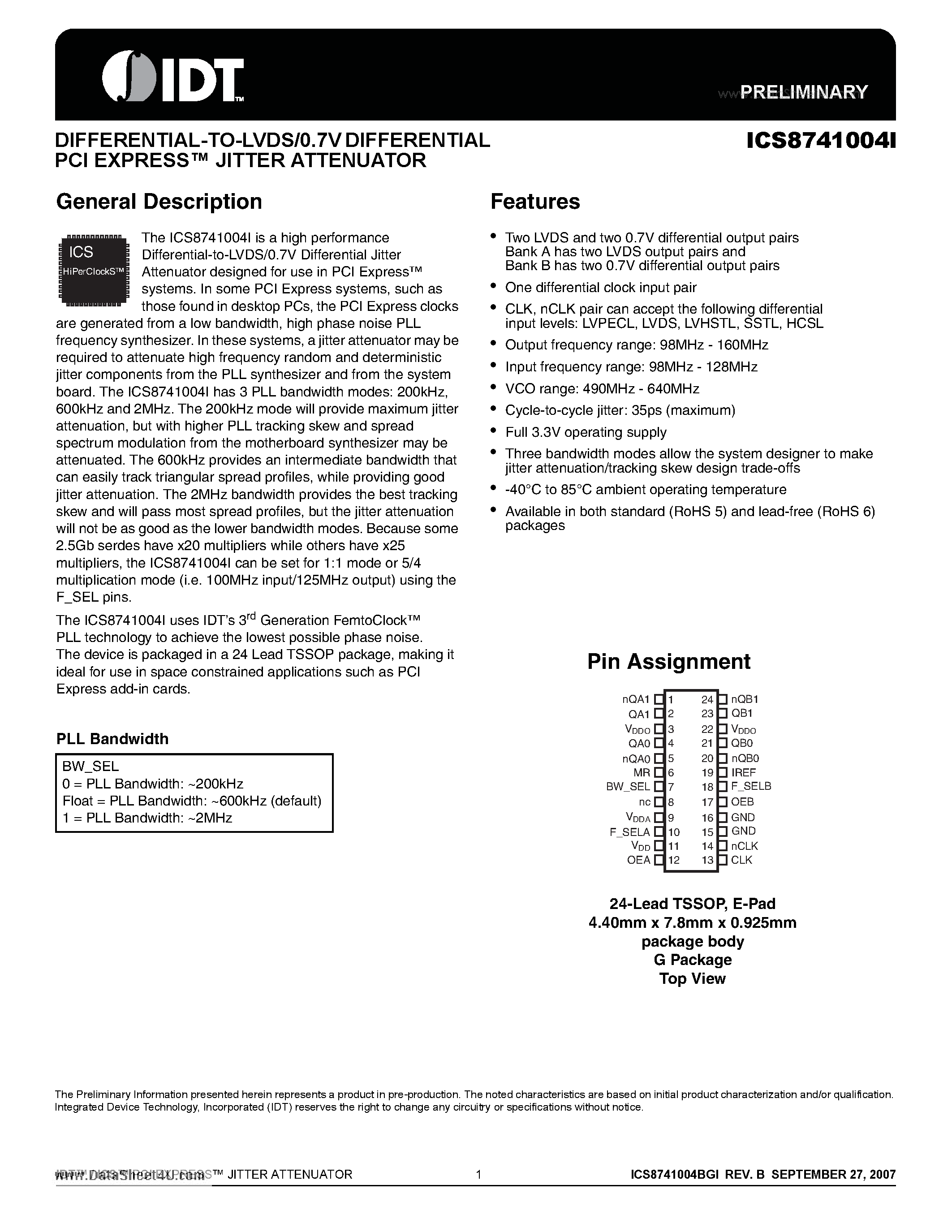 Datasheet ICS8741004I page 1 Datasheet ICS8741004I - DIFFERENTIAL-TO-LVDS/0.7V DIFFERENTIAL PCI EXPRESS JITTER ATTENUATOR page 1