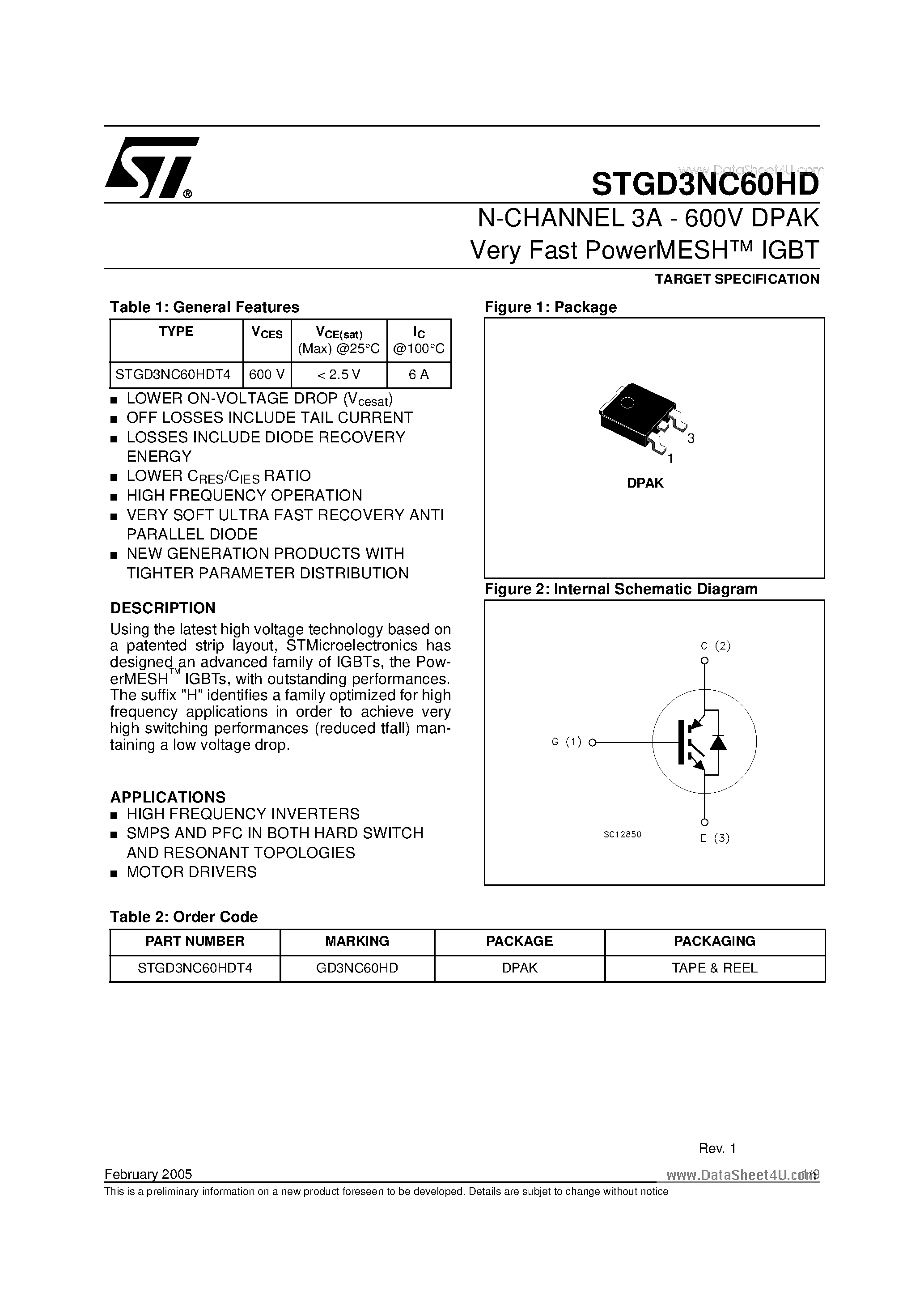 Datasheet STGD3NC60HD page 1 Datasheet STGD3NC60HD - N-CHANNEL 3A - 600V DPAK Very Fast PowerMESH IGBT page 1