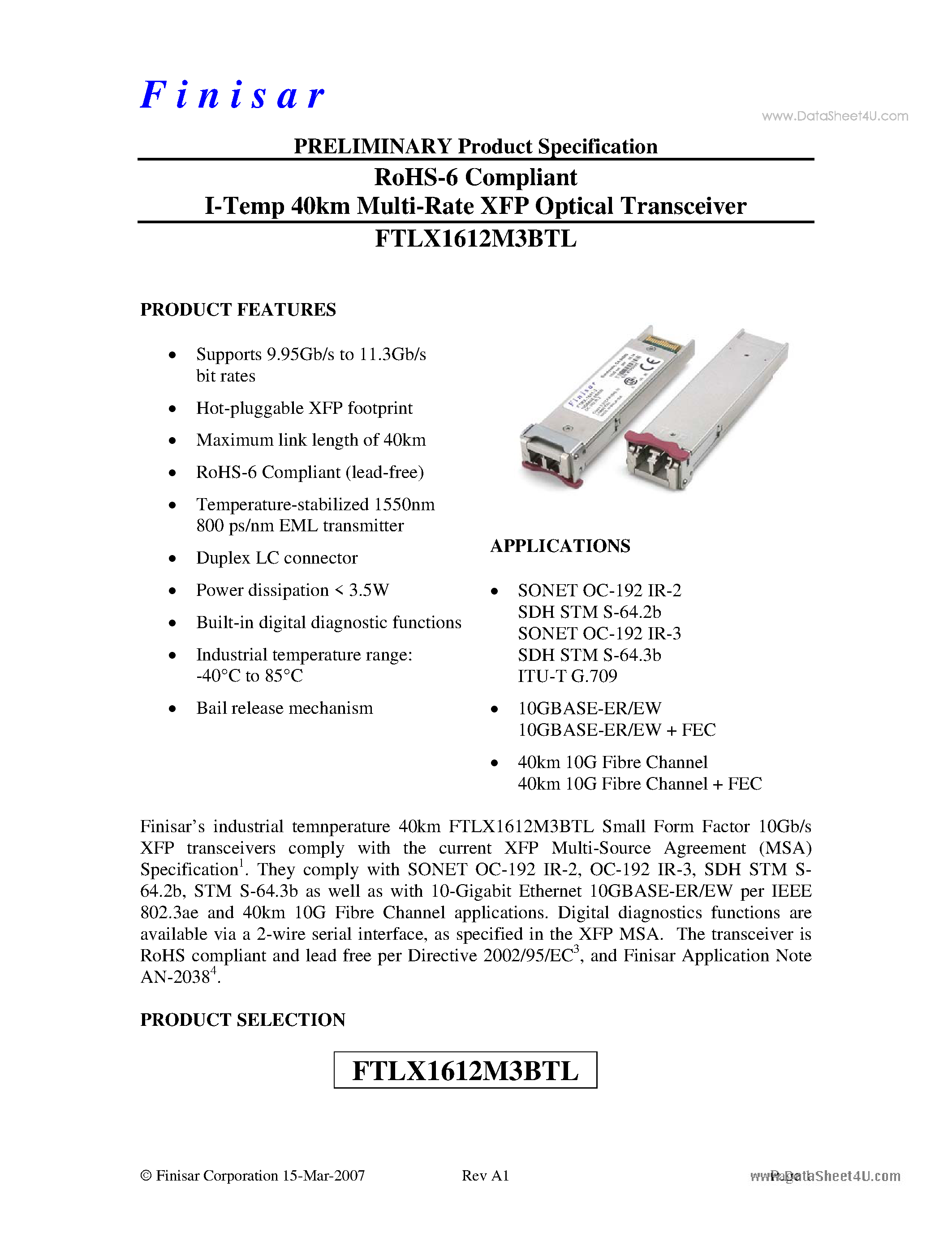 Datasheet FTLX1612M3BTL page 1 Datasheet FTLX1612M3BTL - RoHS-6 Compliant I-Temp 40km Multi-Rate XFP Optical Transceiver page 1