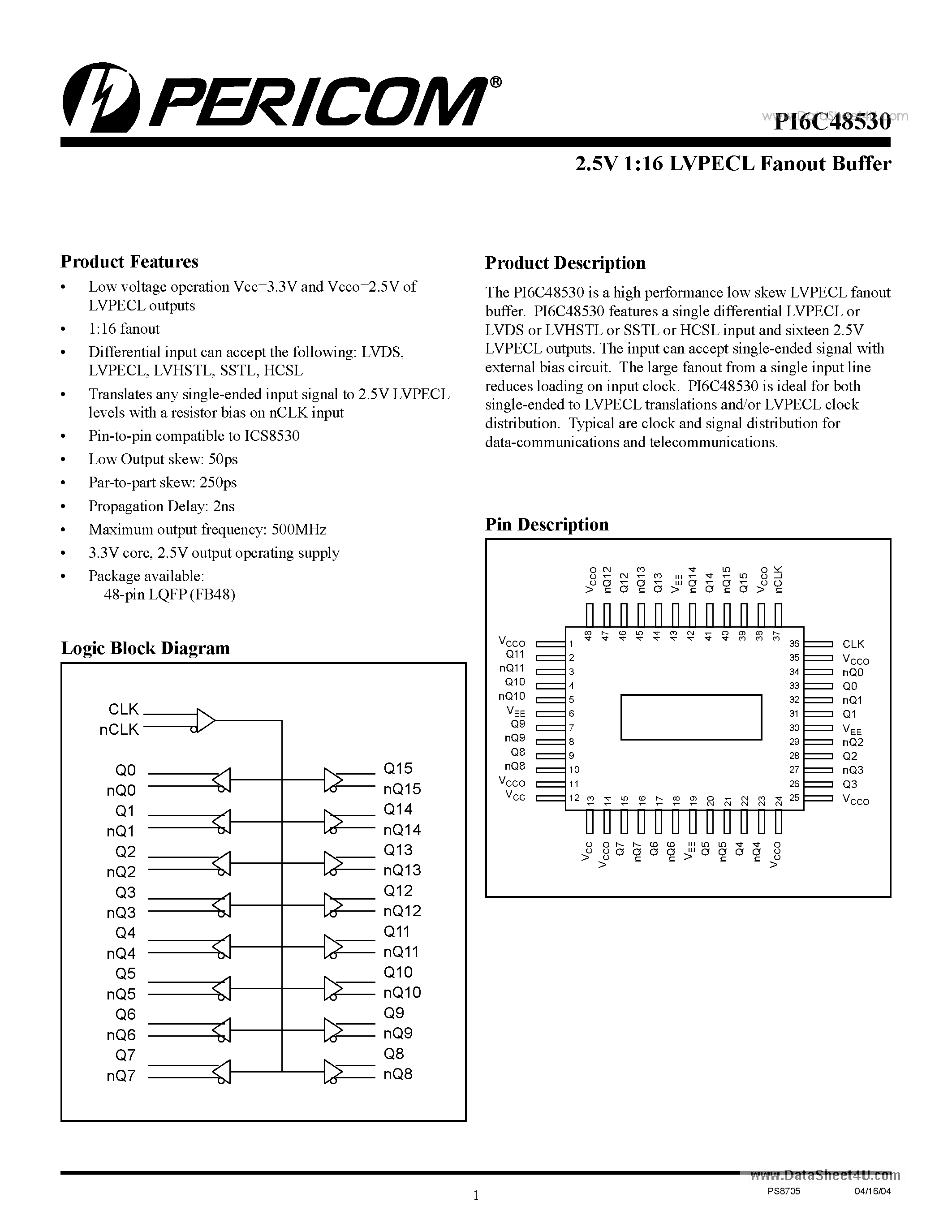 Datasheet PI6C48530 page 1 Datasheet PI6C48530 - 2.5V 1:16 LVPECL Fanout Buffer page 1