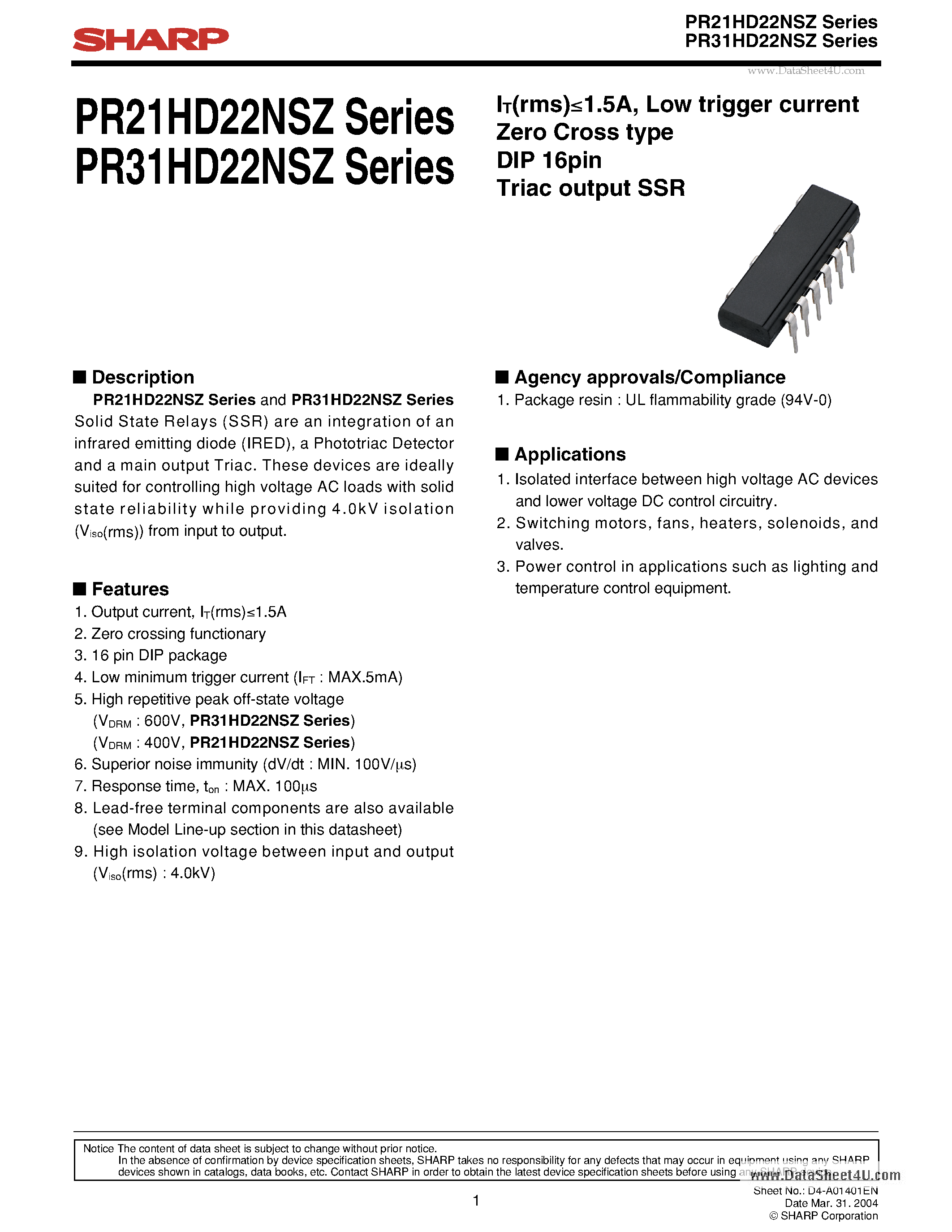 Datasheet PR31HD22NSZ page 1 Datasheet PR31HD22NSZ - Low trigger current Zero Cross type DIP 16pin Triac output SSR page 1