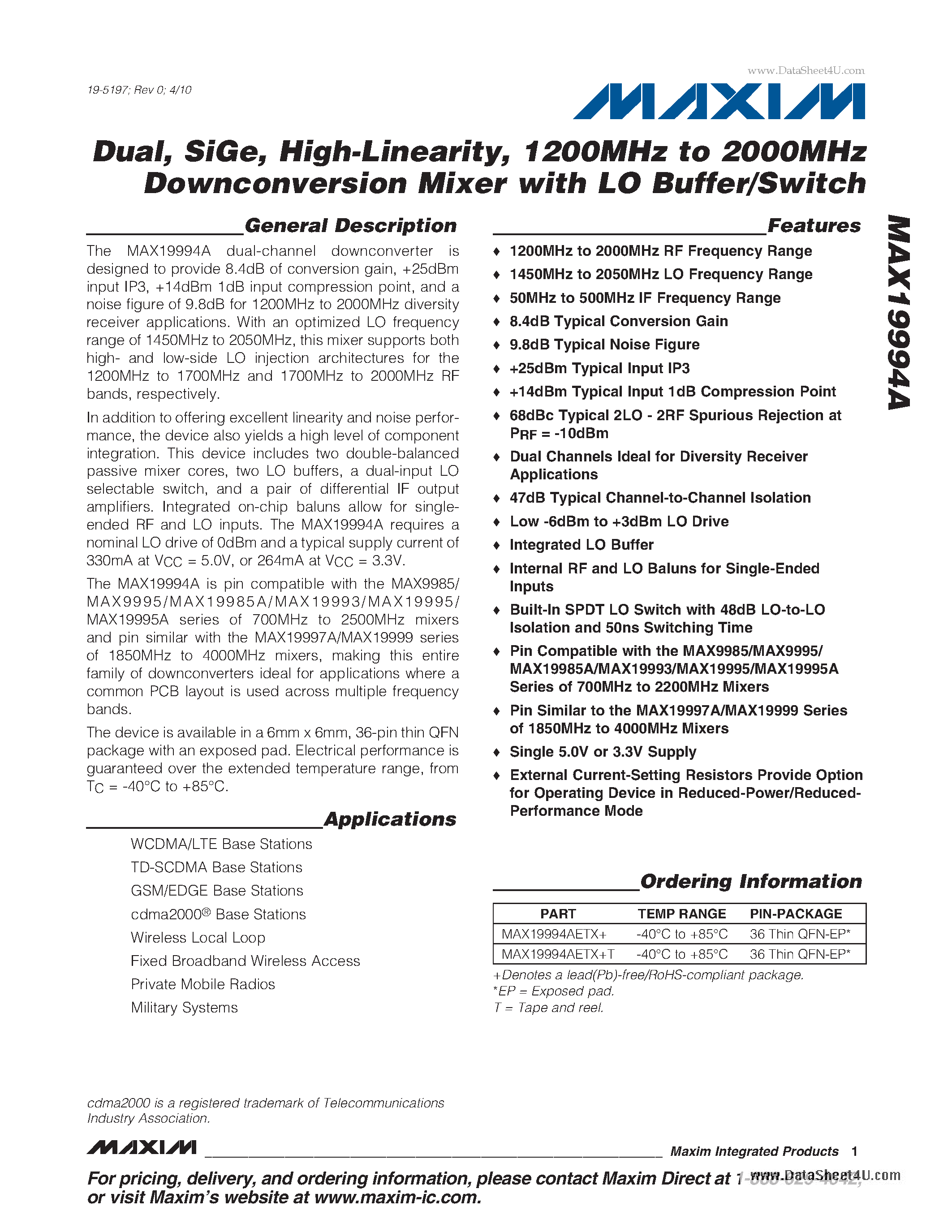 Datasheet MAX19994A page 1 Datasheet MAX19994A - 1200MHz to 2000MHz Downconversion Mixer with LO Buffer/Switch page 1