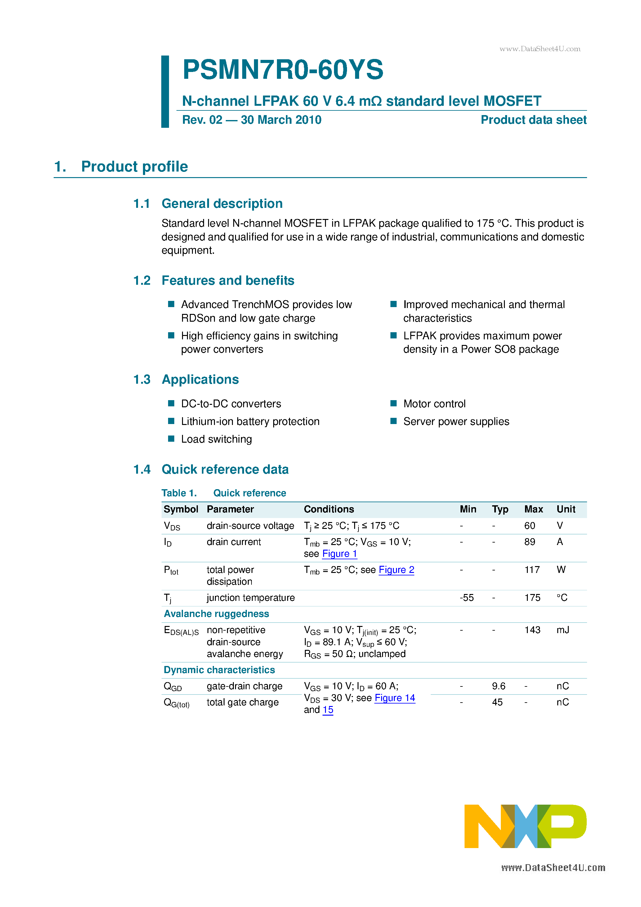 Datasheet PSMN7R0-60YS page 1 Datasheet PSMN7R0-60YS - N-channel LFPAK 60V 6.4mOhm standard level MOSFET page 1