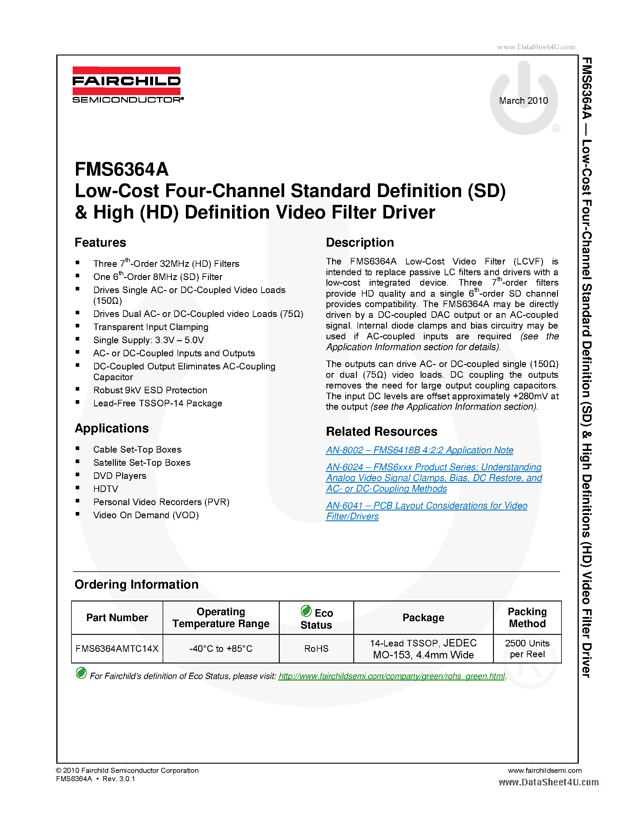 Даташит на микросхему FMS6364A страница 1 Даташит FMS6364A - Low-Cost Four-Channel Standard Definition (SD) & High (HD) Definition Video Filter Driver страница 1