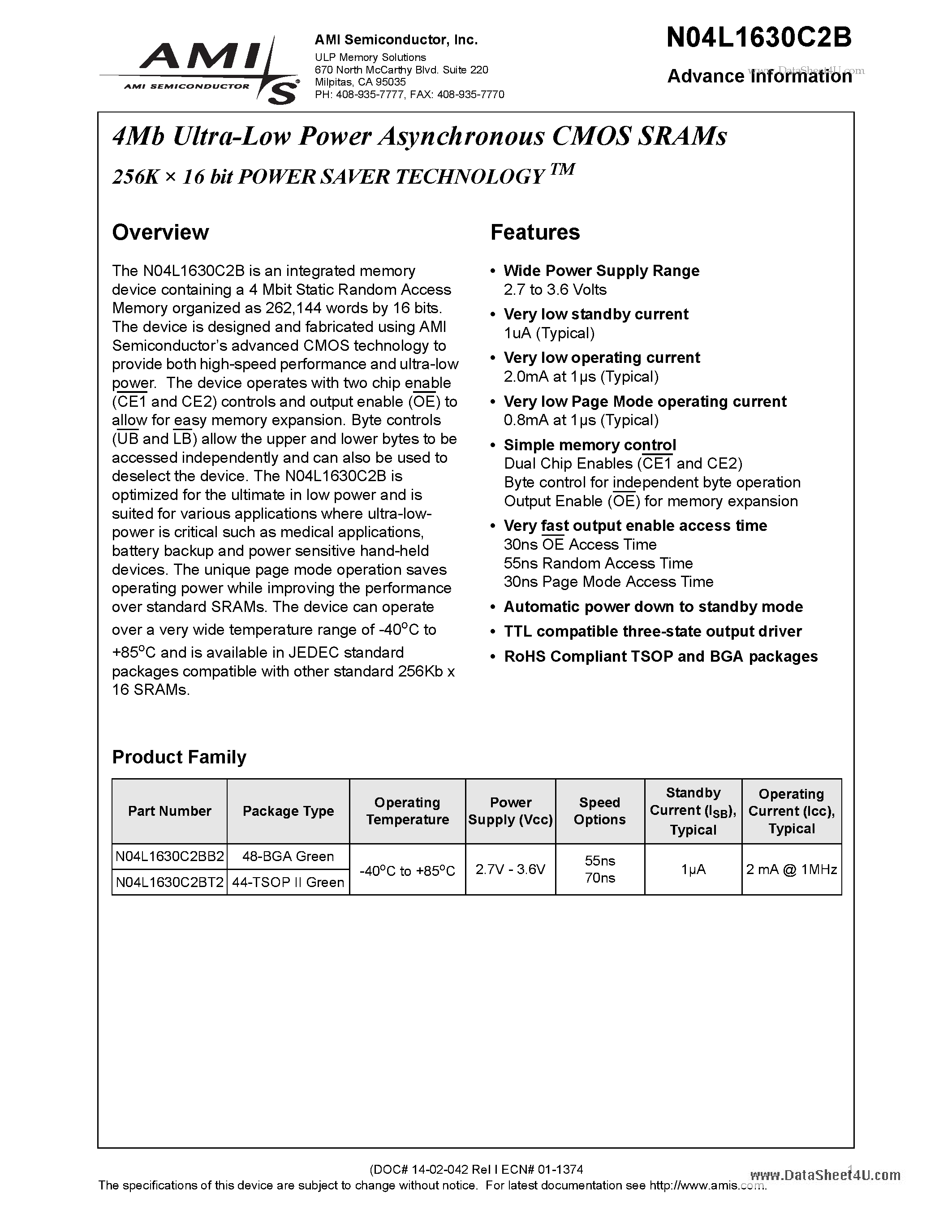 Даташит на микросхему N04L1630C2B страница 1 Даташит N04L1630C2B - 4Mb Ultra-Low Power Asynchronous CMOS SRAMs 256K x 16 bit POWER SAVER TECHNOLOGY страница 1