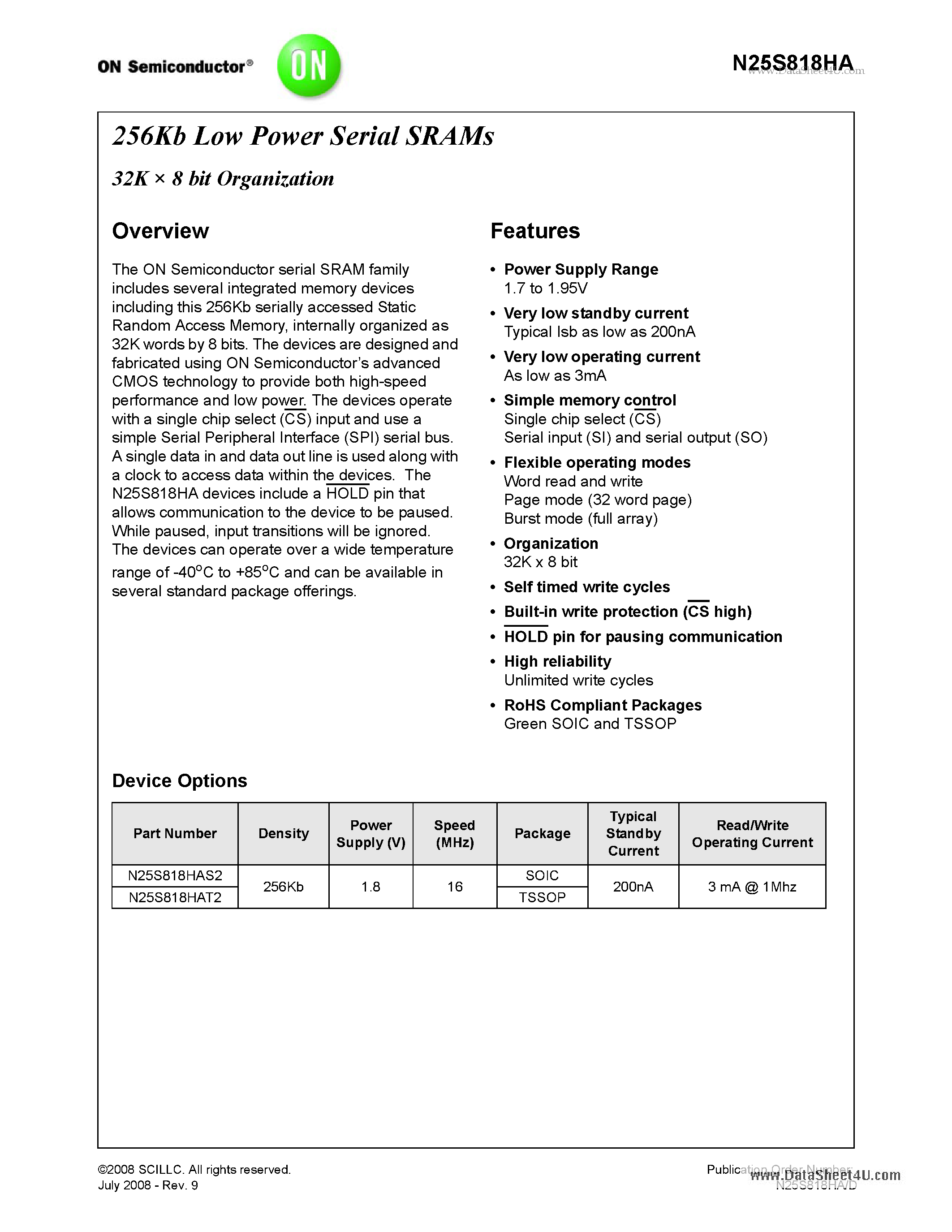 Даташит на микросхему N25S818HA страница 1 Даташит N25S818HA - 256Kb Low Power Serial SRAMs 32K X 8 bit Organization страница 1