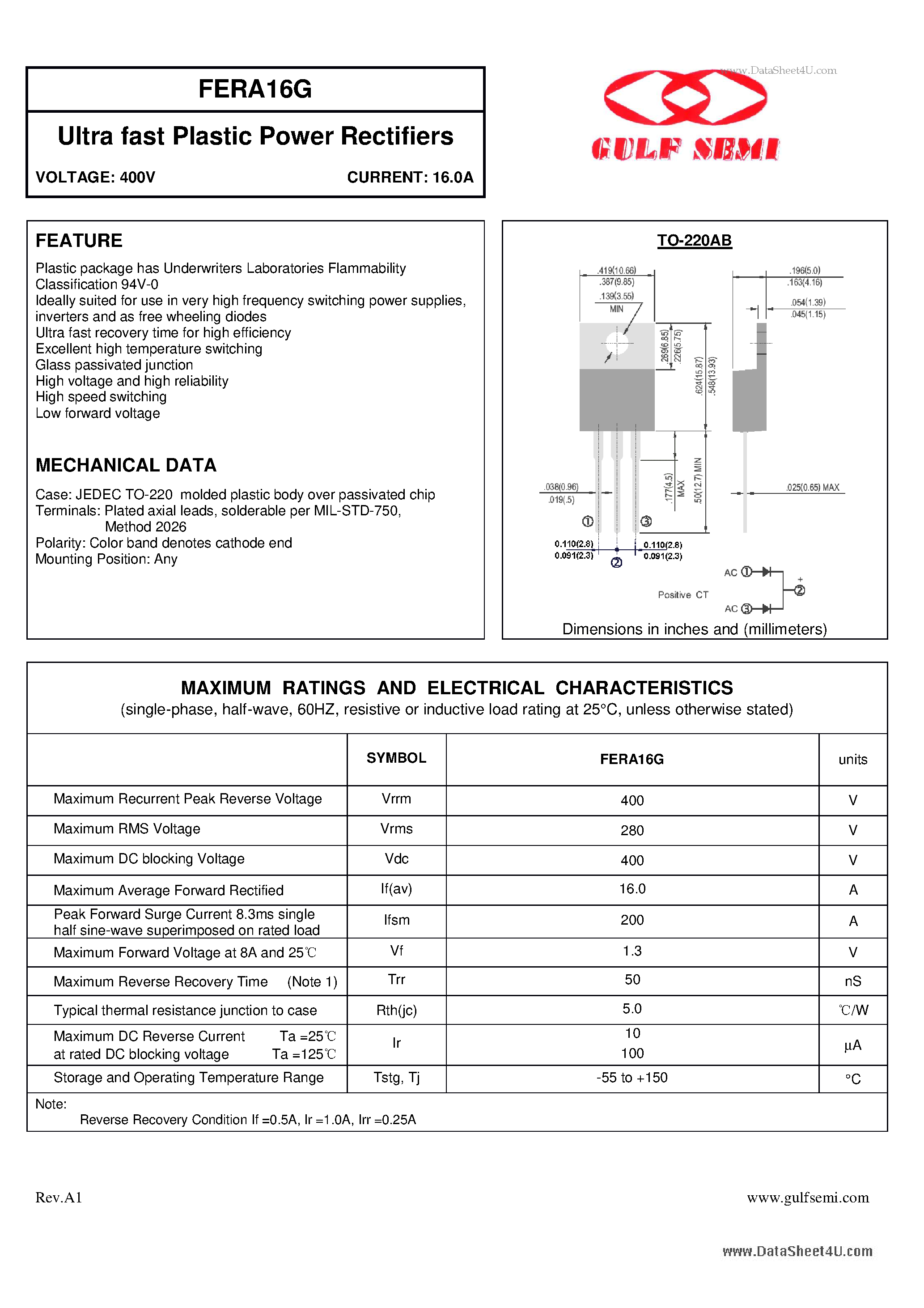 Datasheet FERA16G page 1 Datasheet FERA16G - Ultra fast Plastic Power Rectifiers VOLTAGE: 400V CURRENT:16.0A page 1