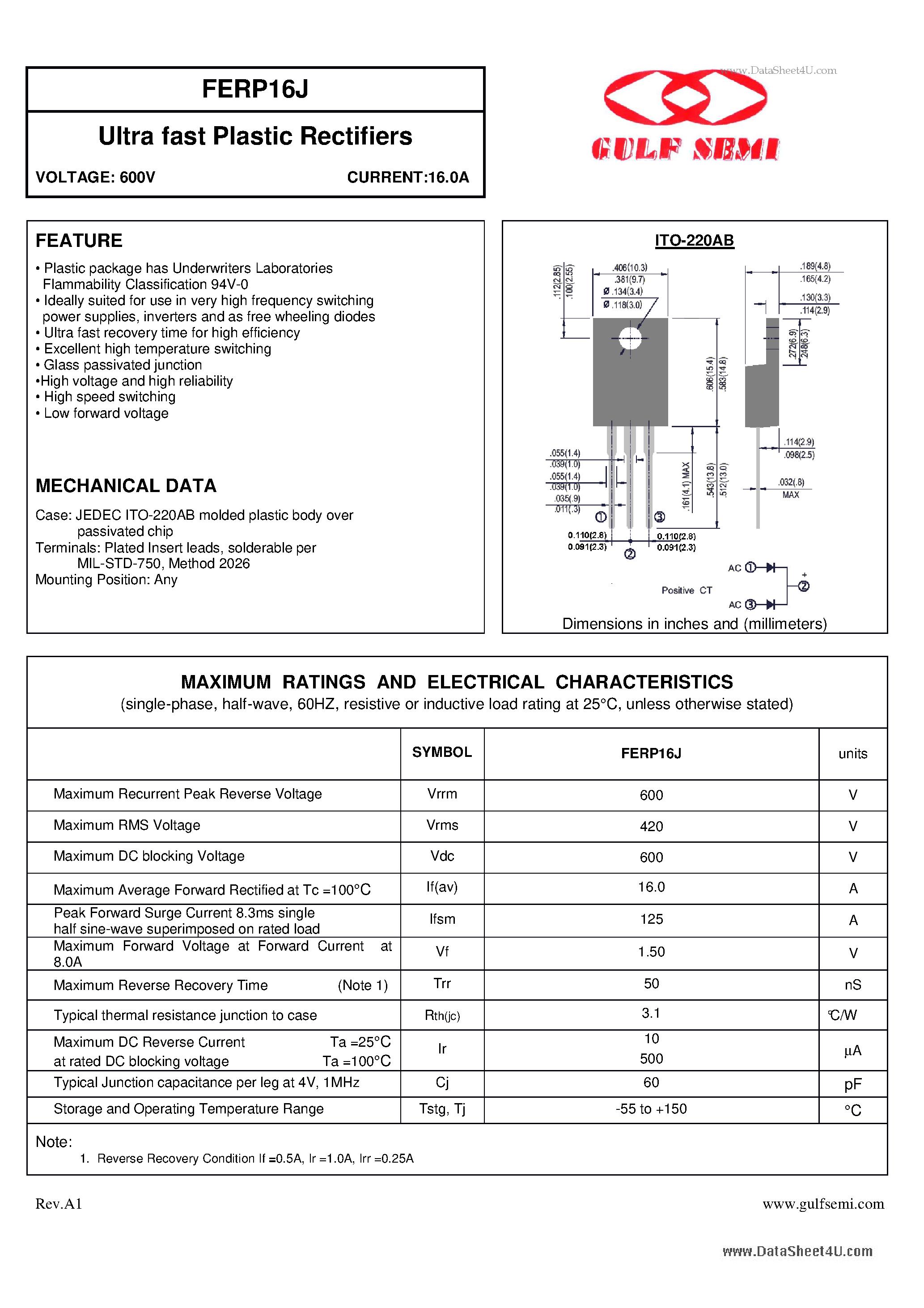 Datasheet FERP16J page 1 Datasheet FERP16J - Ultra fast Plastic Rectifiers VOLTAGE: 600V CURRENT:16.0A page 1