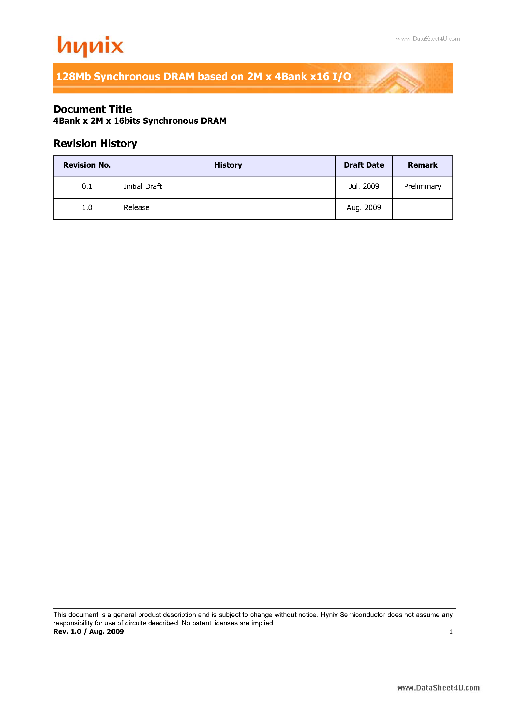 Datasheet H57V1262GTR page 1 Datasheet H57V1262GTR - 128Mb Synchronous DRAM based on 2M x 4Bank x16 I/O page 1