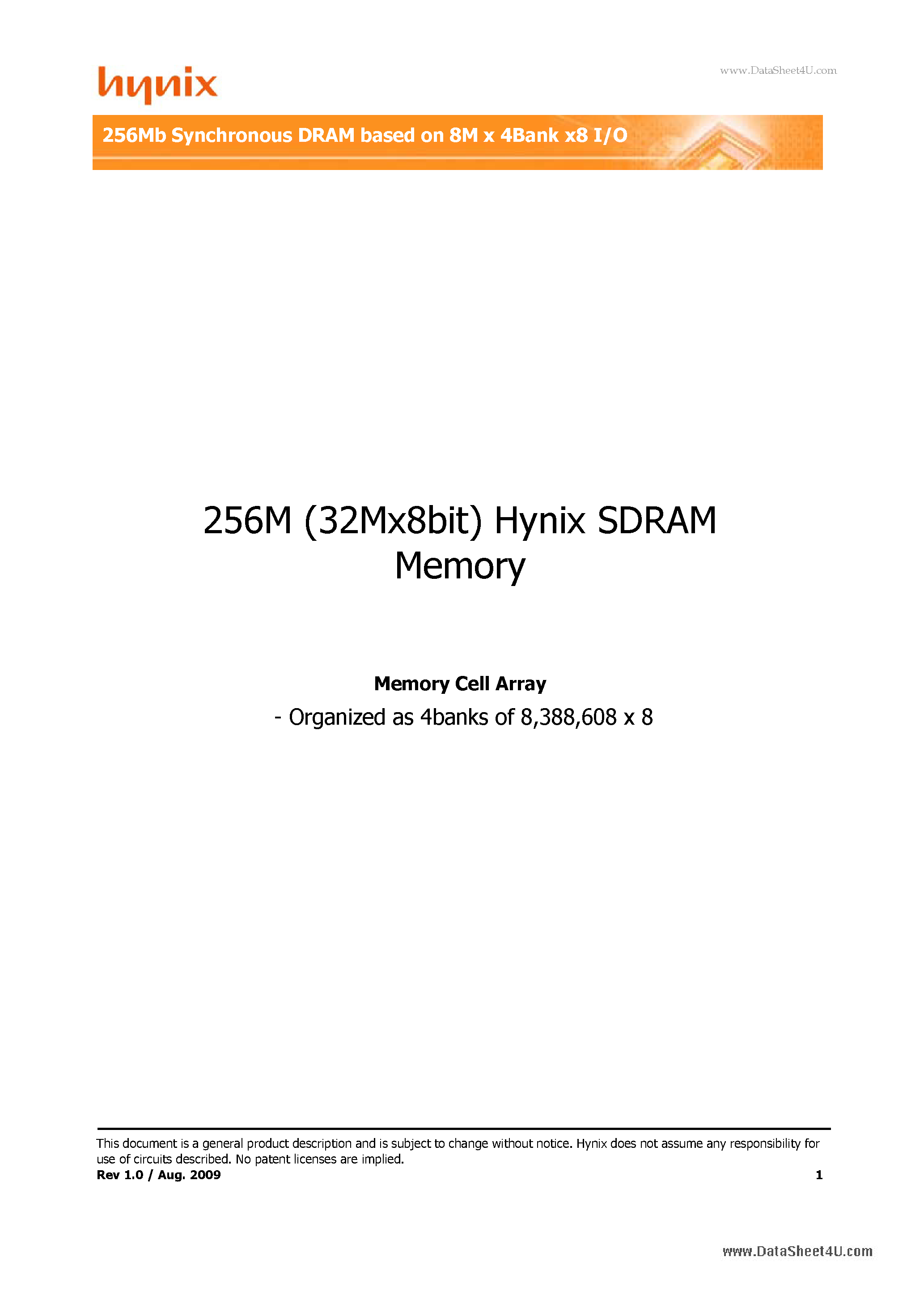 Datasheet H57V2582GTR page 1 Datasheet H57V2582GTR - 256Mb Synchronous DRAM based on 8M x 4Bank x8 I/O page 1