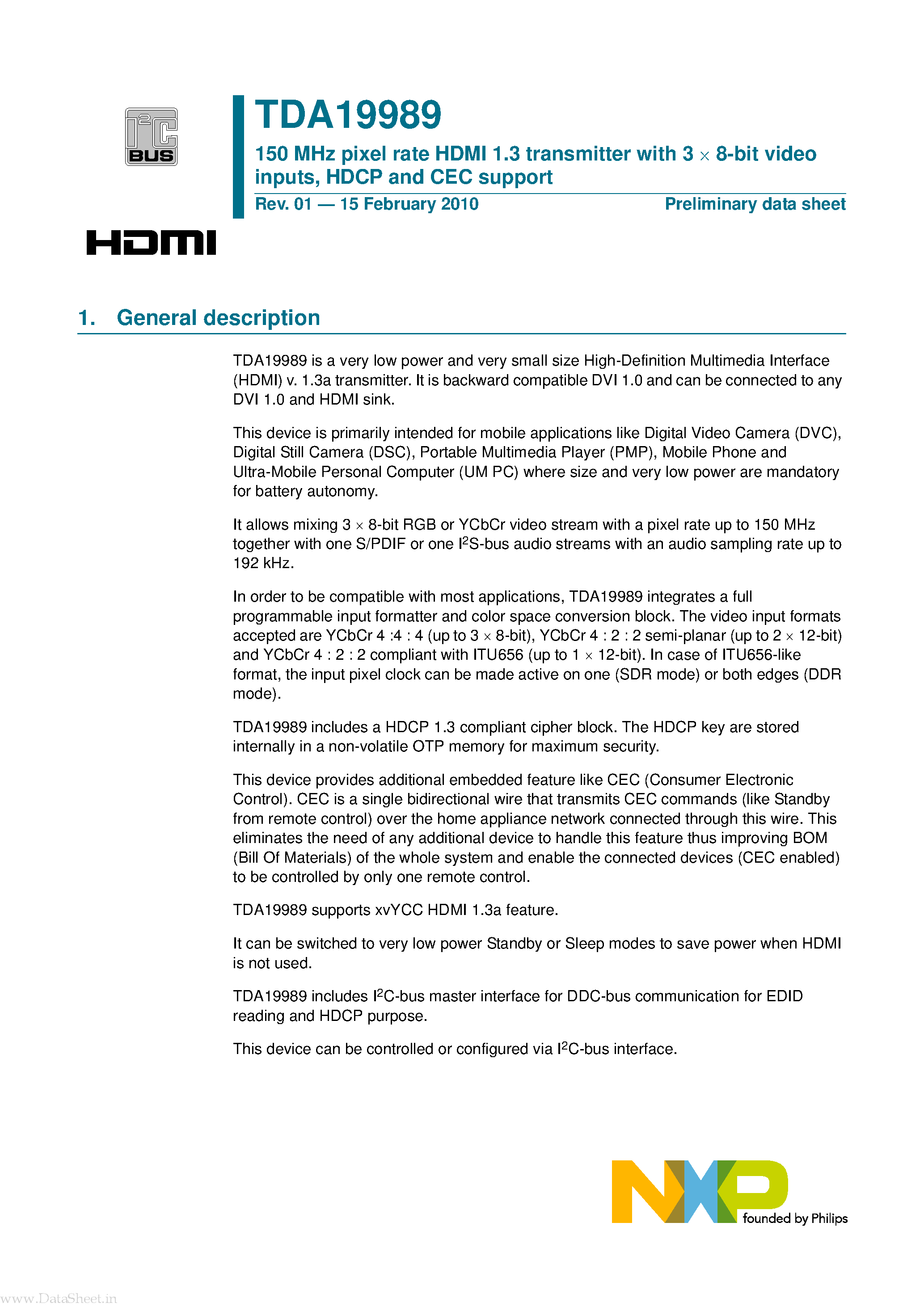Datasheet TDA19989 page 1 Datasheet TDA19989 - 150 MHz pixel rate HDMI 1.3 transmitter page 1