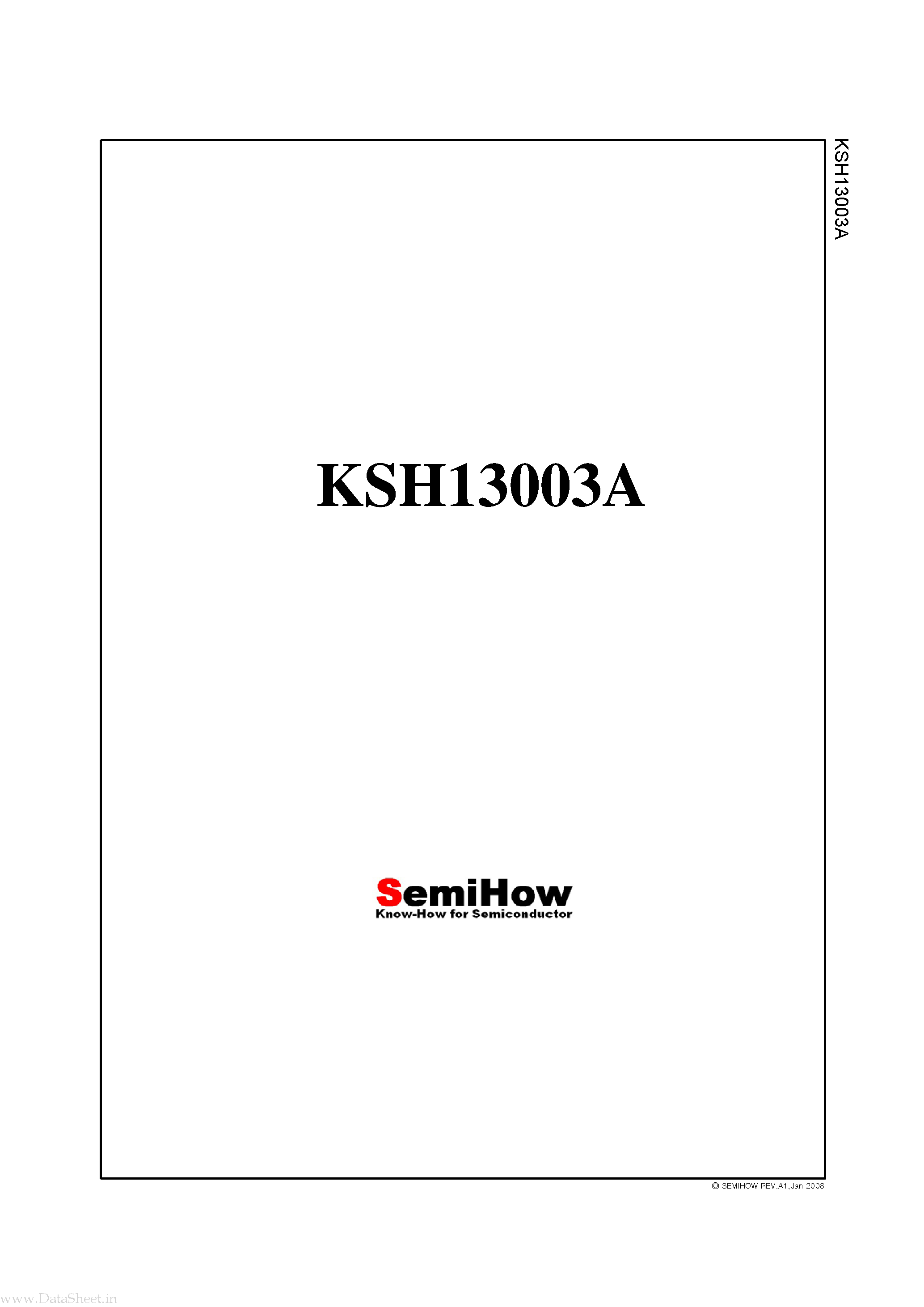 Datasheet KSH13003A page 1 Datasheet KSH13003A - High Voltage Switch Mode Applications page 1