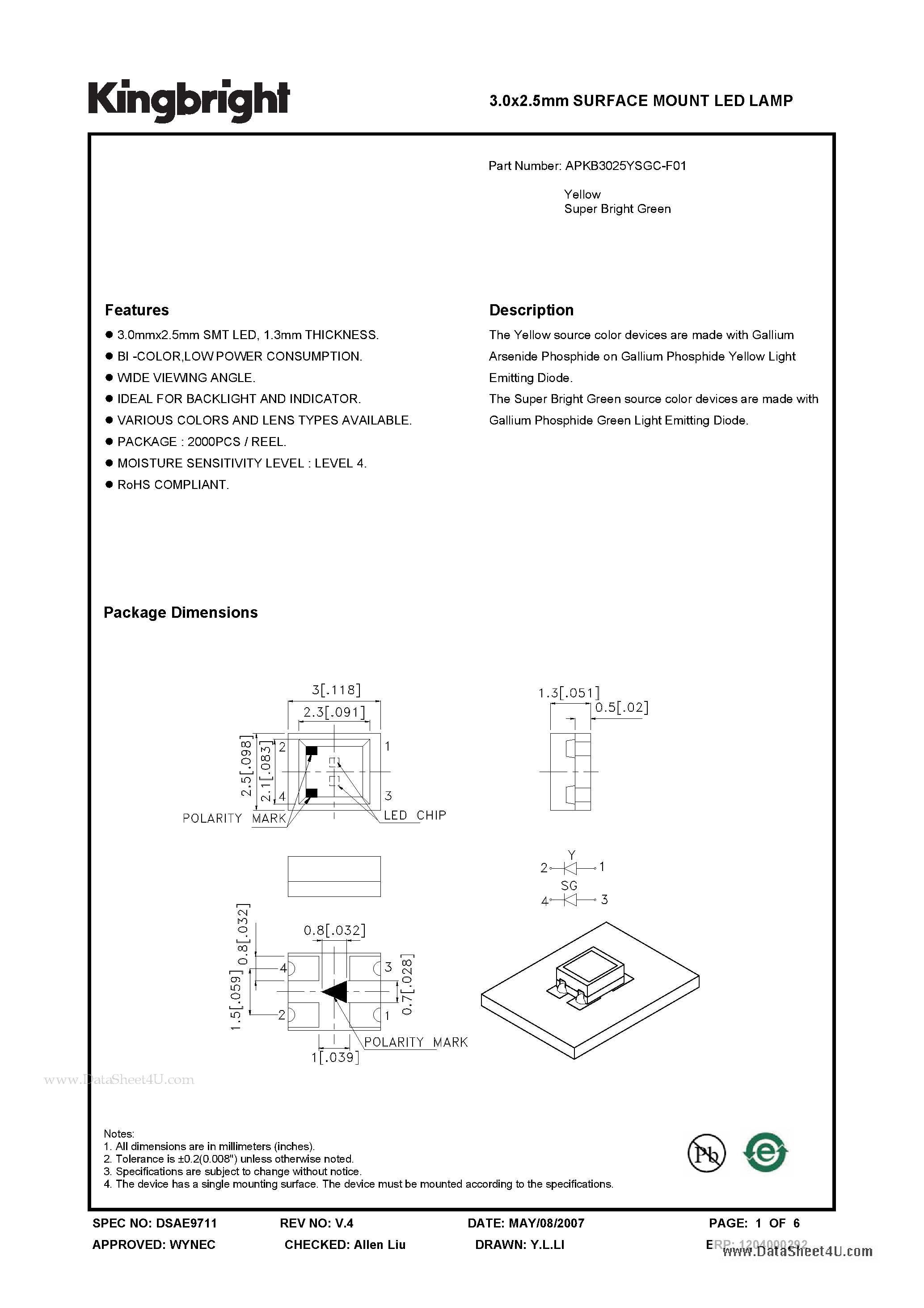 Datasheet APKB3025YSGC-F01 page 1 Datasheet APKB3025YSGC-F01 - 3.0x2.5mm SURFACE MOUNT LED LAMP page 1