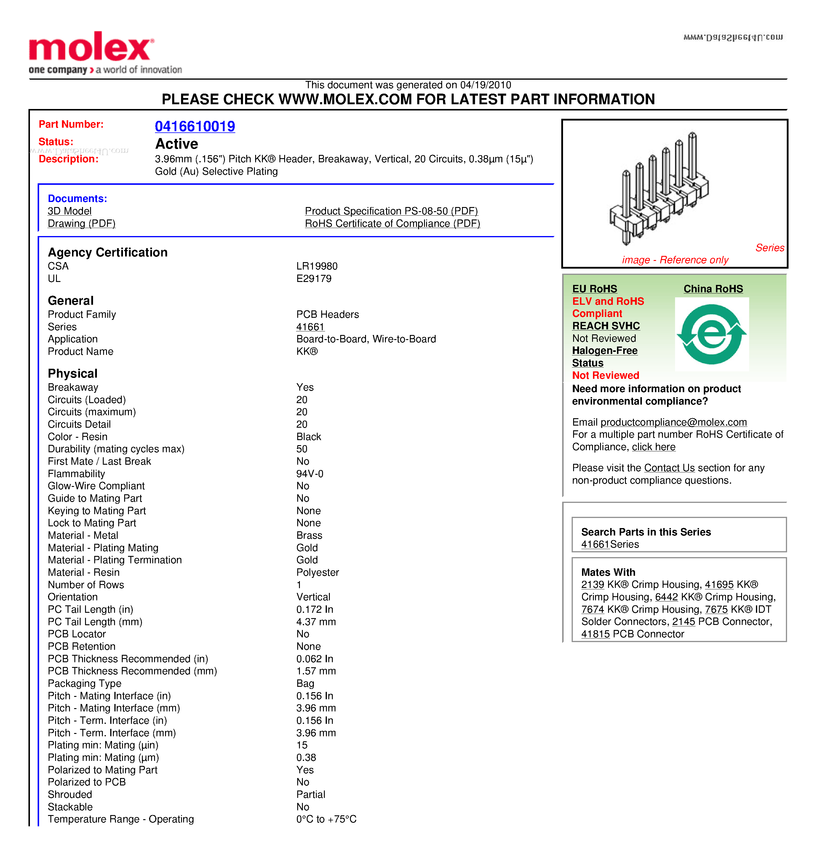Datasheet A-41661-B20A208 page 1 Datasheet A-41661-B20A208 - 3.96mm (.156) Pitch KK Header Breakaway Vertical 20 Circuits page 1