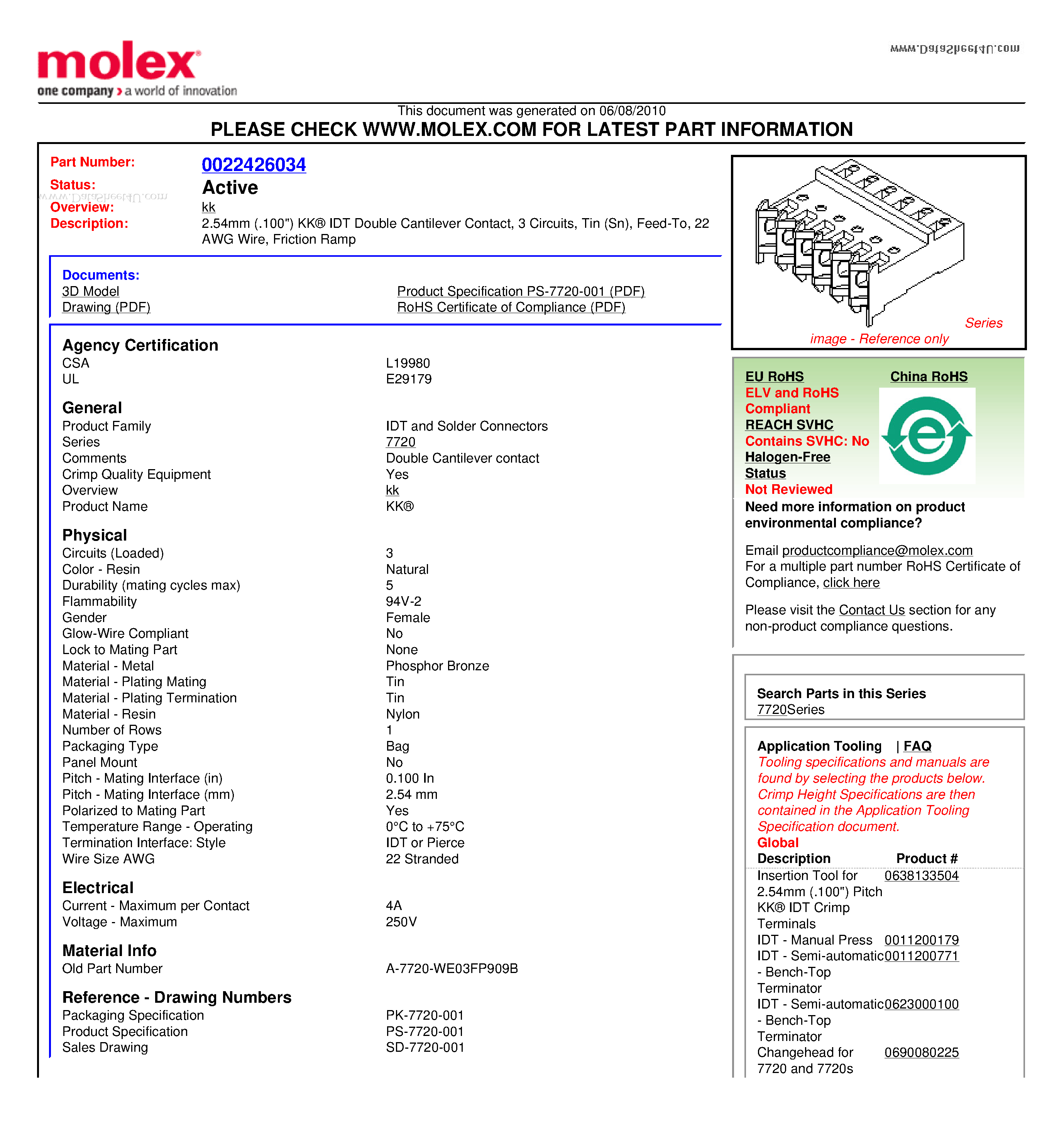 Datasheet A-7720-WE03FP909B page 1 Datasheet A-7720-WE03FP909B - 2.54mm (.100) KK IDT Double Cantilever Contact 3 Circuits Tin (Sn) Feed-To 22 AWG Wire Friction Ramp page 1