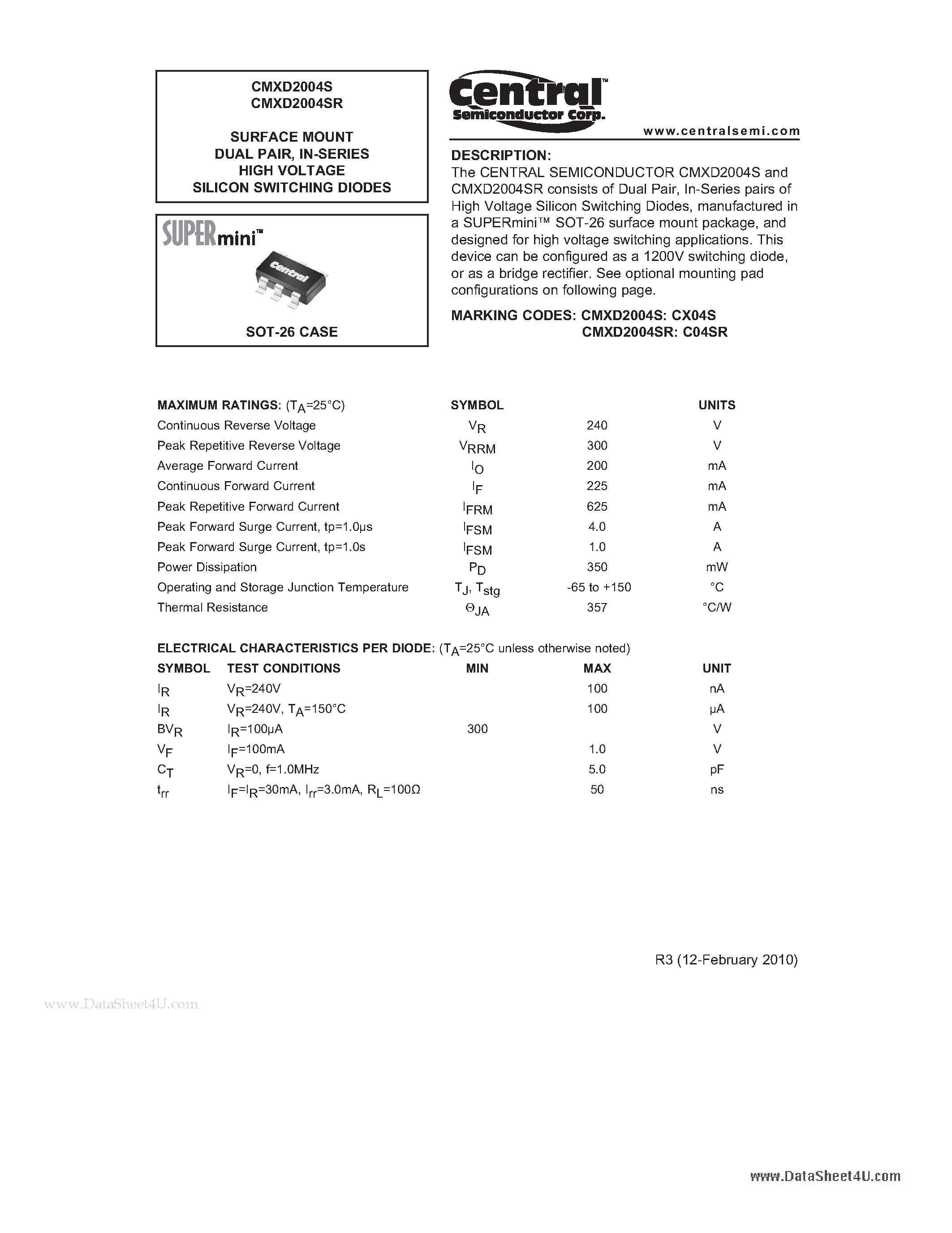 Даташит на микросхему CMXD2004S страница 1 Даташит CMXD2004S - SURFACE MOUNT DUAL PAIR IN-SERIES HIGH VOLTAGE SILICON SWITCHING DIODES страница 1