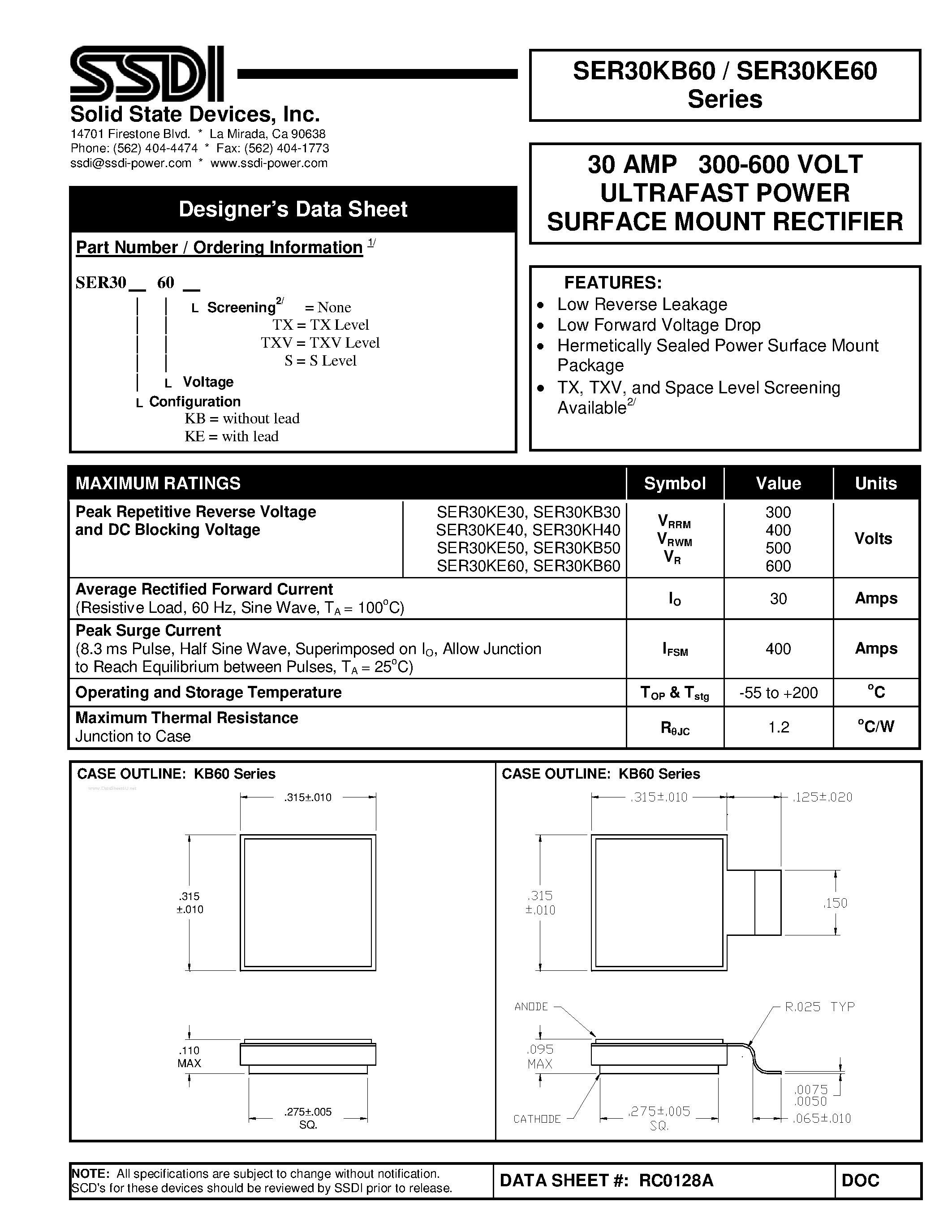 Datasheet SER30KB30 page 1 Datasheet SER30KB30 - 30AMP 300-600 VOLT ULTRAFAST POWER SURFACE MOUNT RECTIFIER page 1