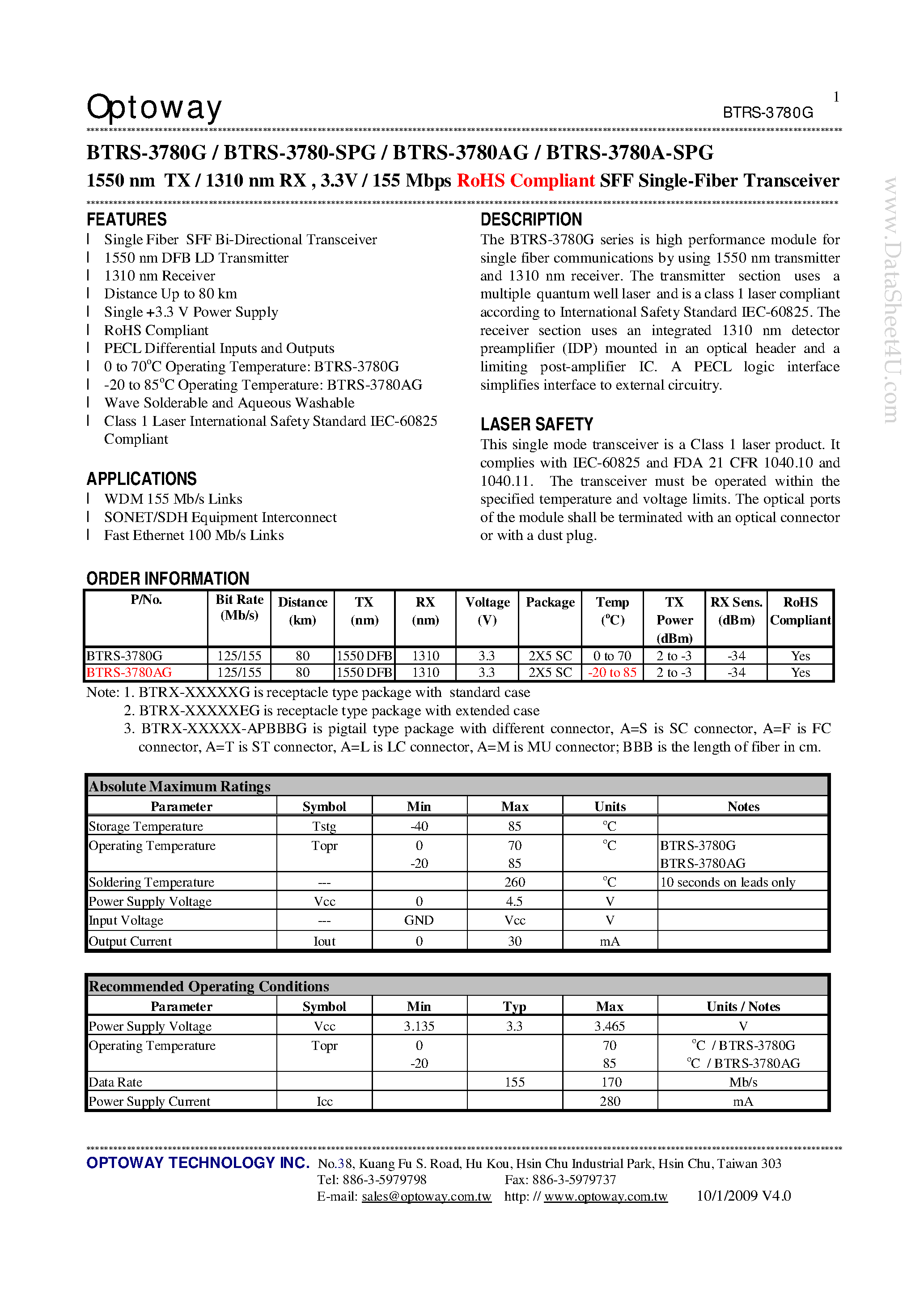 Datasheet BTRS-3780-SPG page 1 Datasheet BTRS-3780-SPG - 1550 nm TX / 1310 nm RX 3.3V / 155 Mbps RoHS Compliant SFF Single-Fiber Transceiver page 1