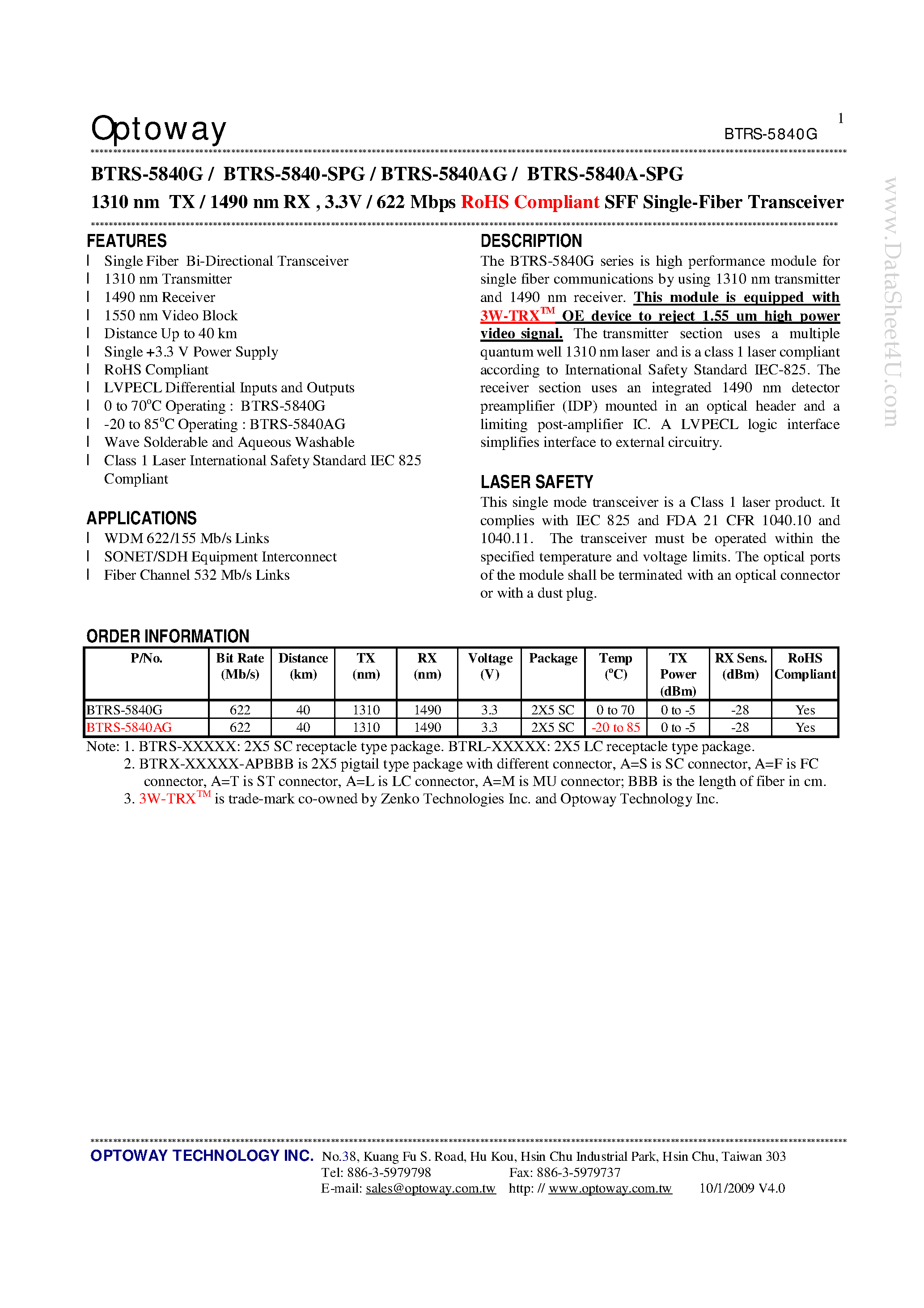 Datasheet BTRS-5840-SPG page 1 Datasheet BTRS-5840-SPG - 1310 nm TX / 1490 nm RX 3.3V / 622 Mbps RoHS Compliant SFF Single-Fiber Transceiver page 1