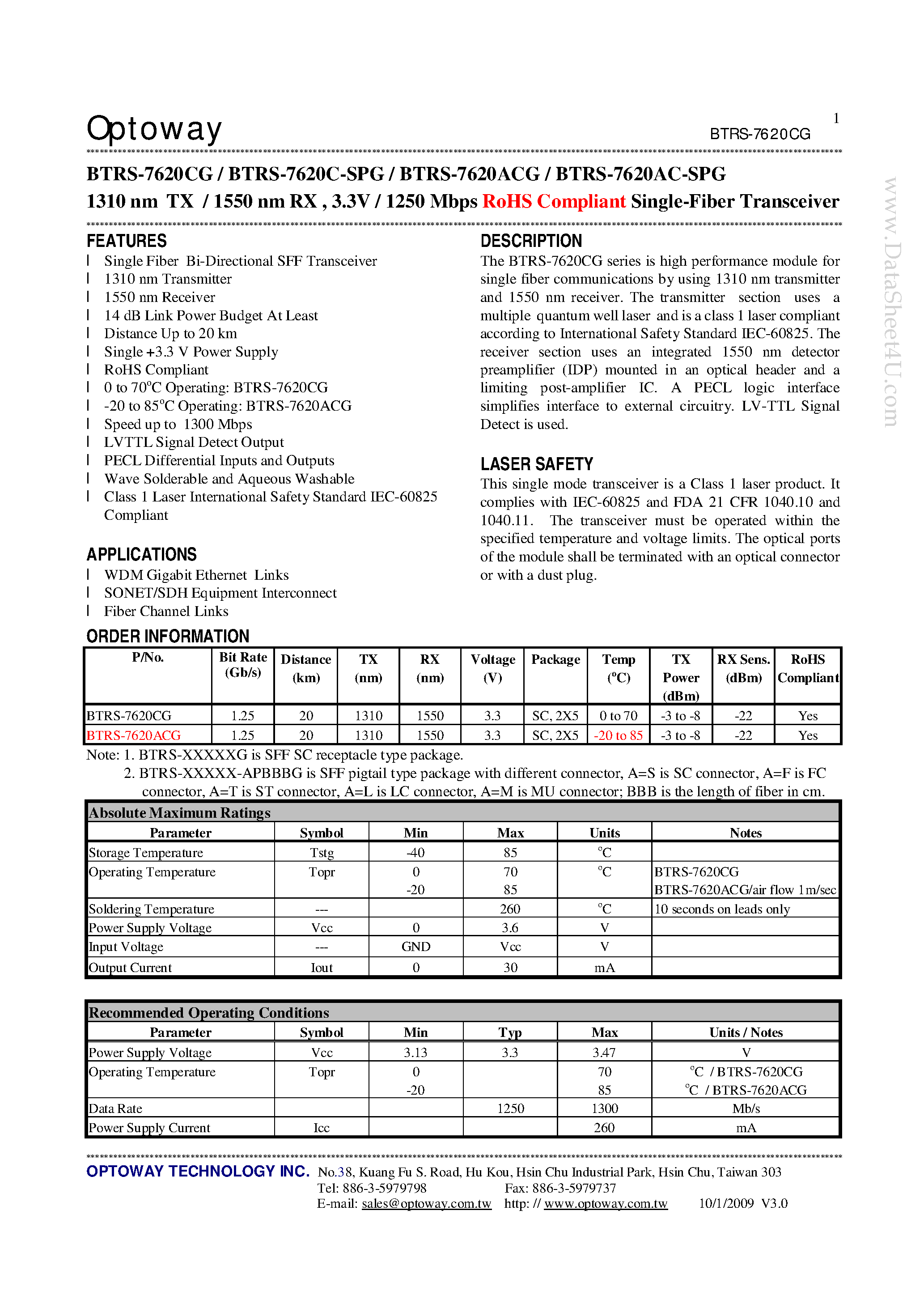 Datasheet BTRS-7620AC-SPG page 1 Datasheet BTRS-7620AC-SPG - 1310 nm TX / 1550 nm RX 3.3V / 1250 Mbps RoHS Compliant Single-Fiber Transceiver page 1