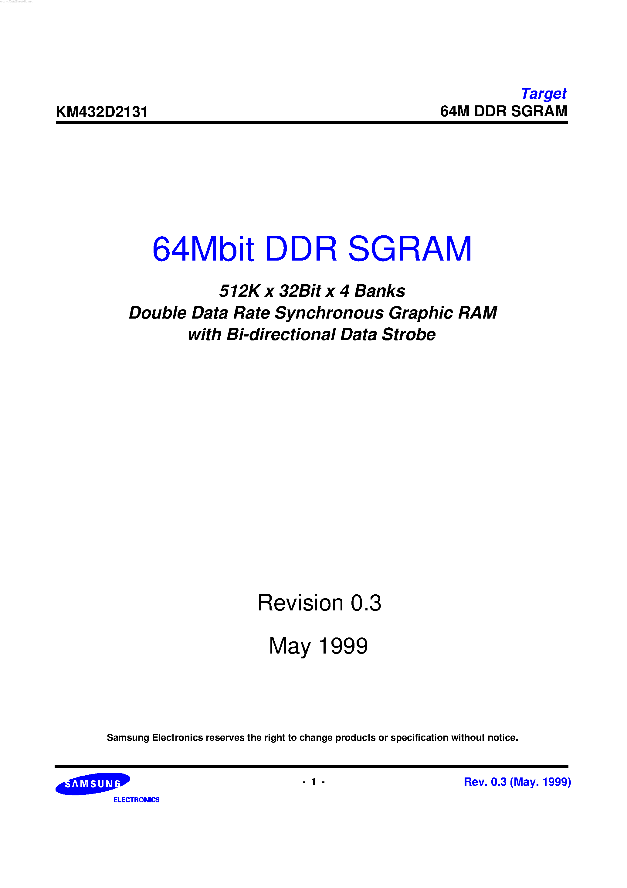 Datasheet KM432D2131 page 1 Datasheet KM432D2131 - 512K X 32Bit X 4 Banks Double Data Rate Synchronous Graphic RAM page 1
