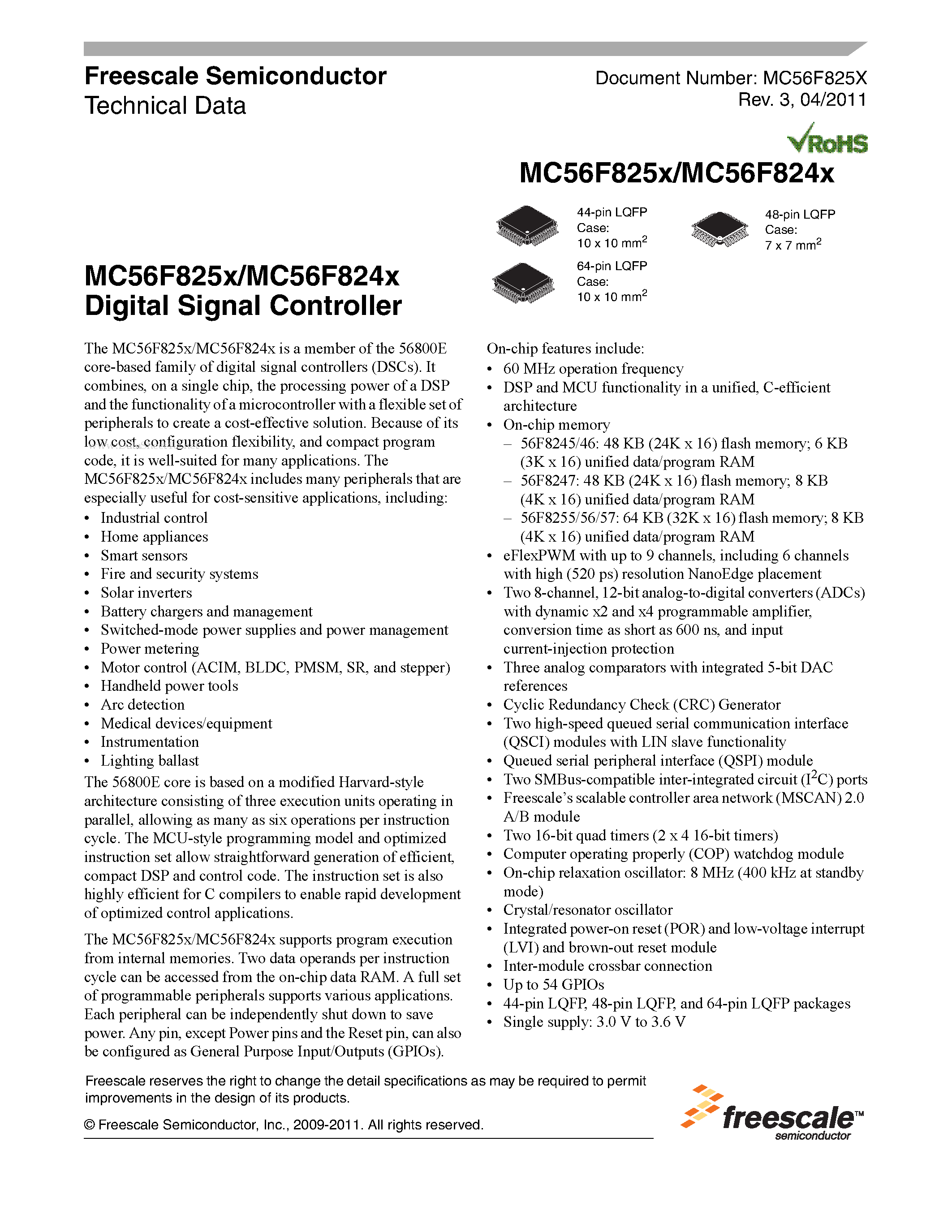 Datasheet MC56F8245 page 1 Datasheet MC56F8245 - (MC56F824x / MC56F825x) Digital Signal Controller Battery chargers and management page 1