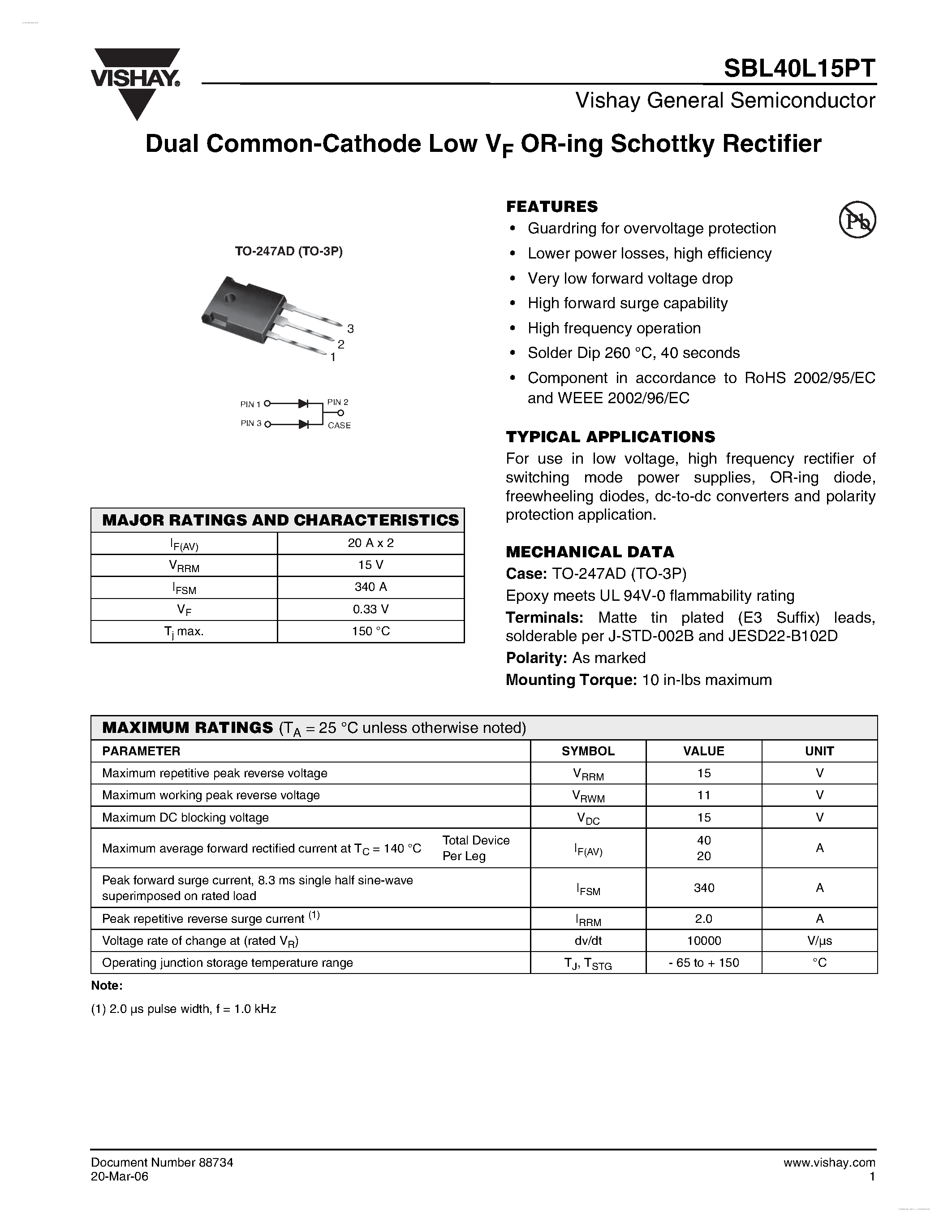 Datasheet SBL40L15PT page 1 Datasheet SBL40L15PT - Dual Common-Cathode Low VF OR-ing Schottky Rectifier page 1