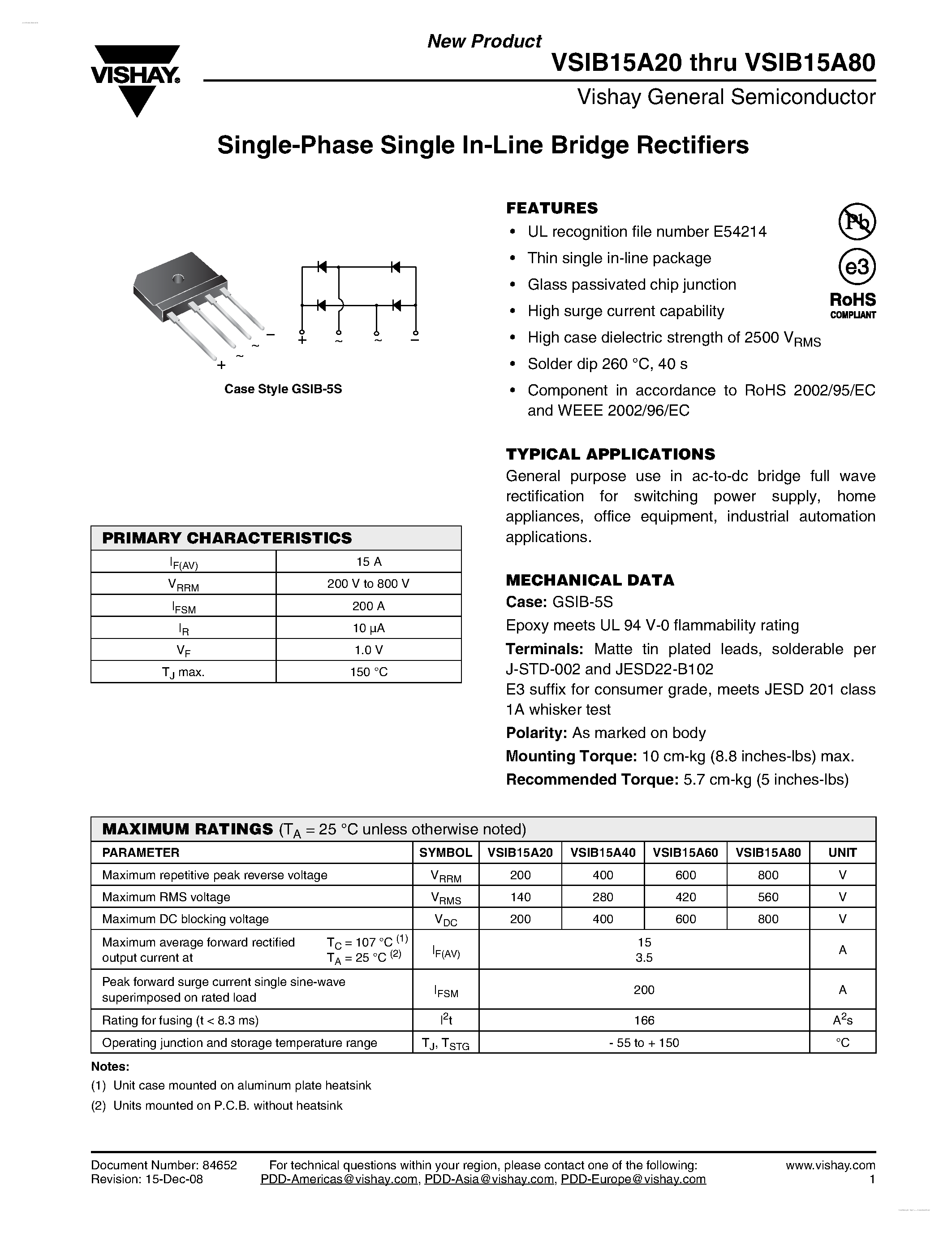 Datasheet VSIB15A20 page 1 Datasheet VSIB15A20 - (VSIB15A20 - VSIB15A80) Single-Phase Single In-Line Bridge Rectifiers page 1