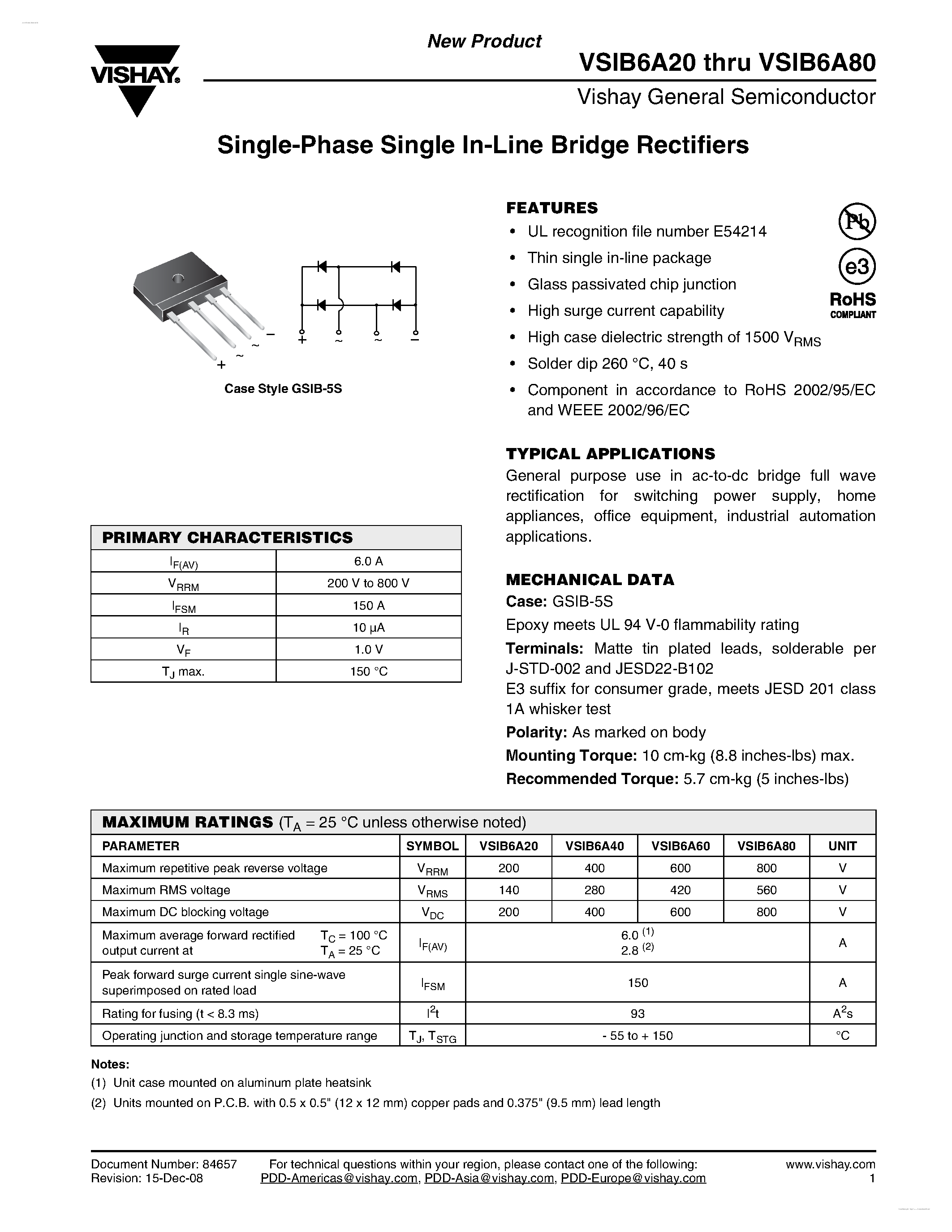 Datasheet VSIB6A20 page 1 Datasheet VSIB6A20 - (VSIB6A20 - VSIB6A80) Single-Phase Single In-Line Bridge Rectifiers page 1