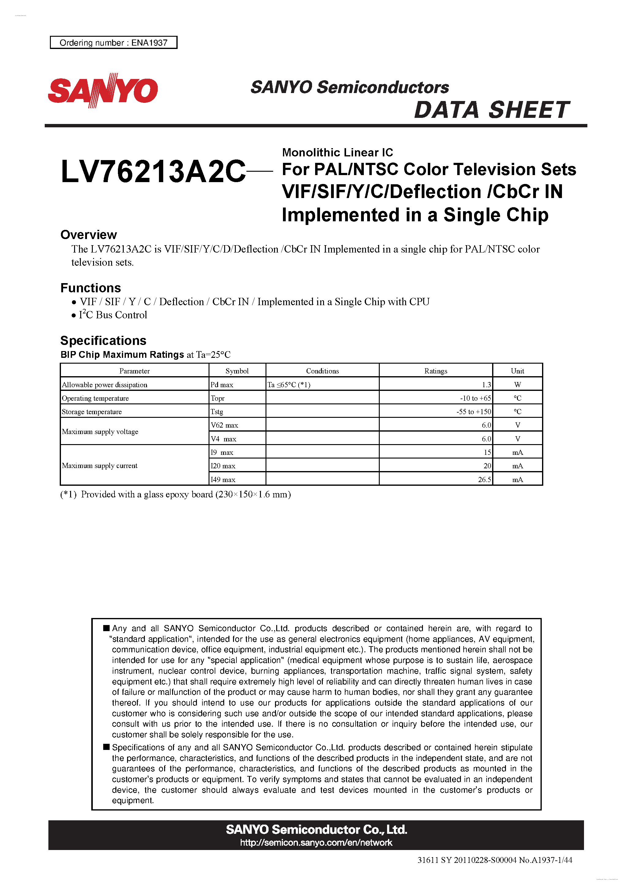 Datasheet LV76213A2C page 1 Datasheet LV76213A2C - VIF/SIF/Y/C/Deflection /CbCr IN Implemented in a Single Chip page 1