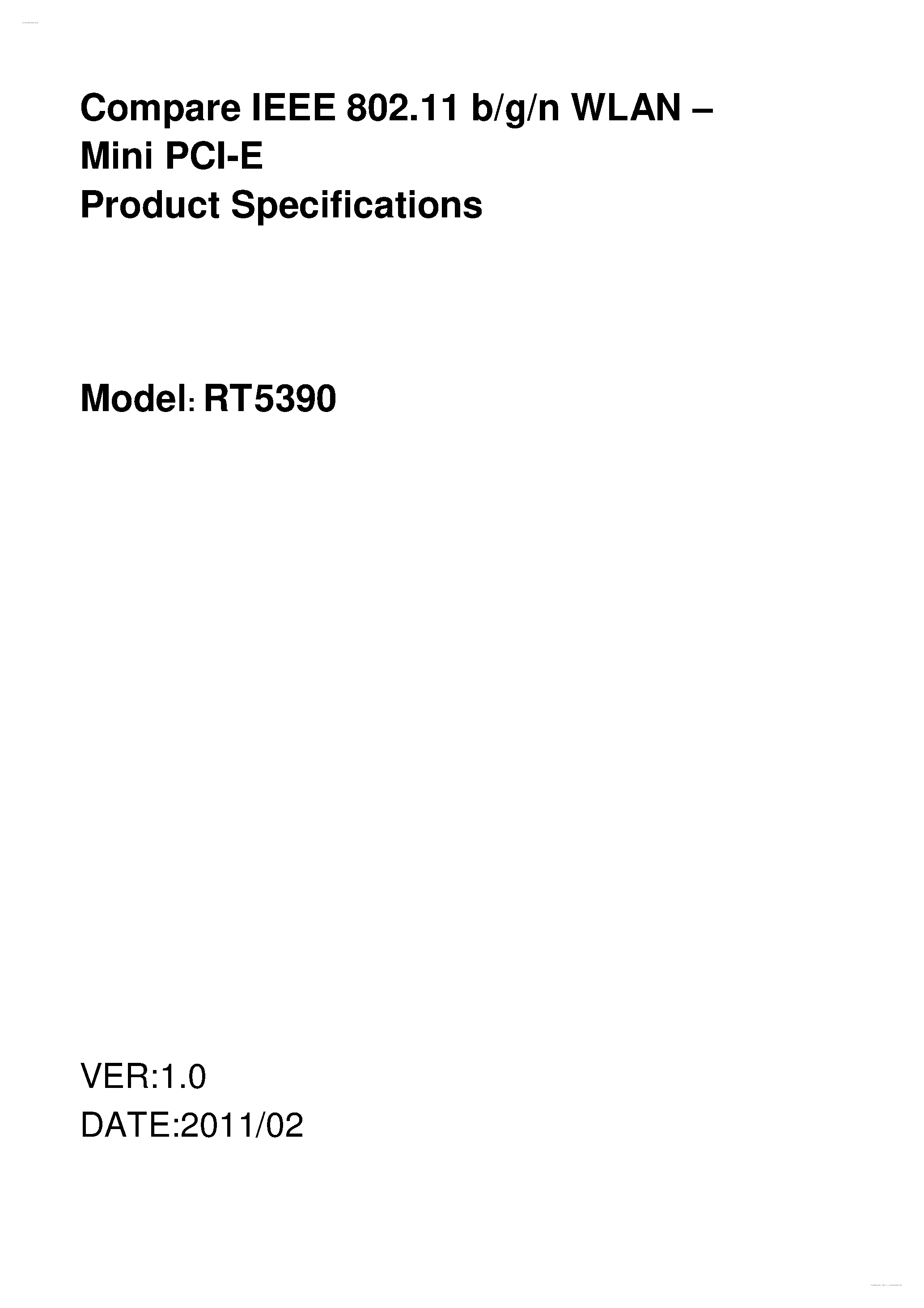Datasheet RT5390 page 1 Datasheet RT5390 - Compare IEEE 802.11 b/g/n WLAN - Mini PCI-E Product Specifications page 1