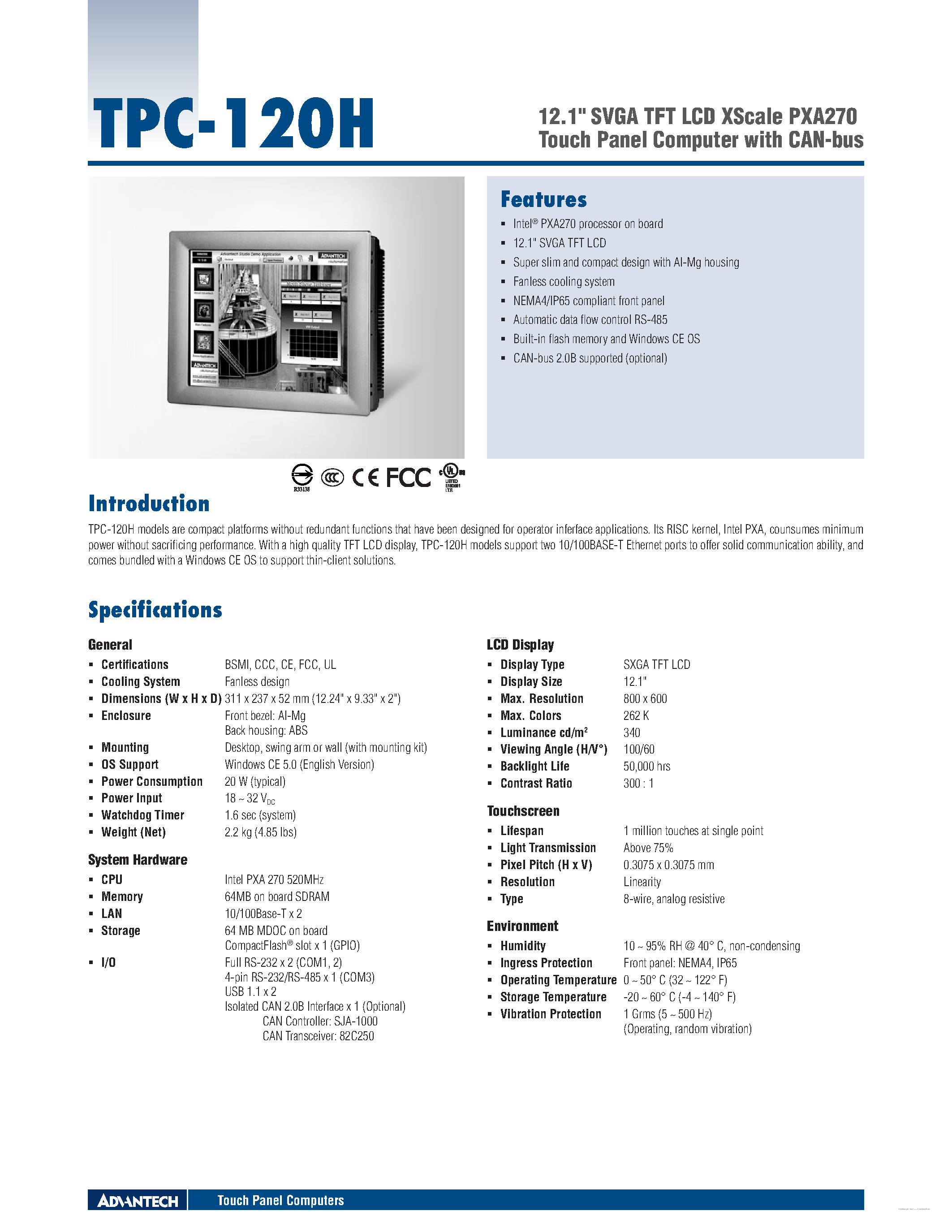 Datasheet TPC-120H page 1 Datasheet TPC-120H - 12.1 SVGA TFT LCD XScale PXA270 Touch Panel Computer page 1