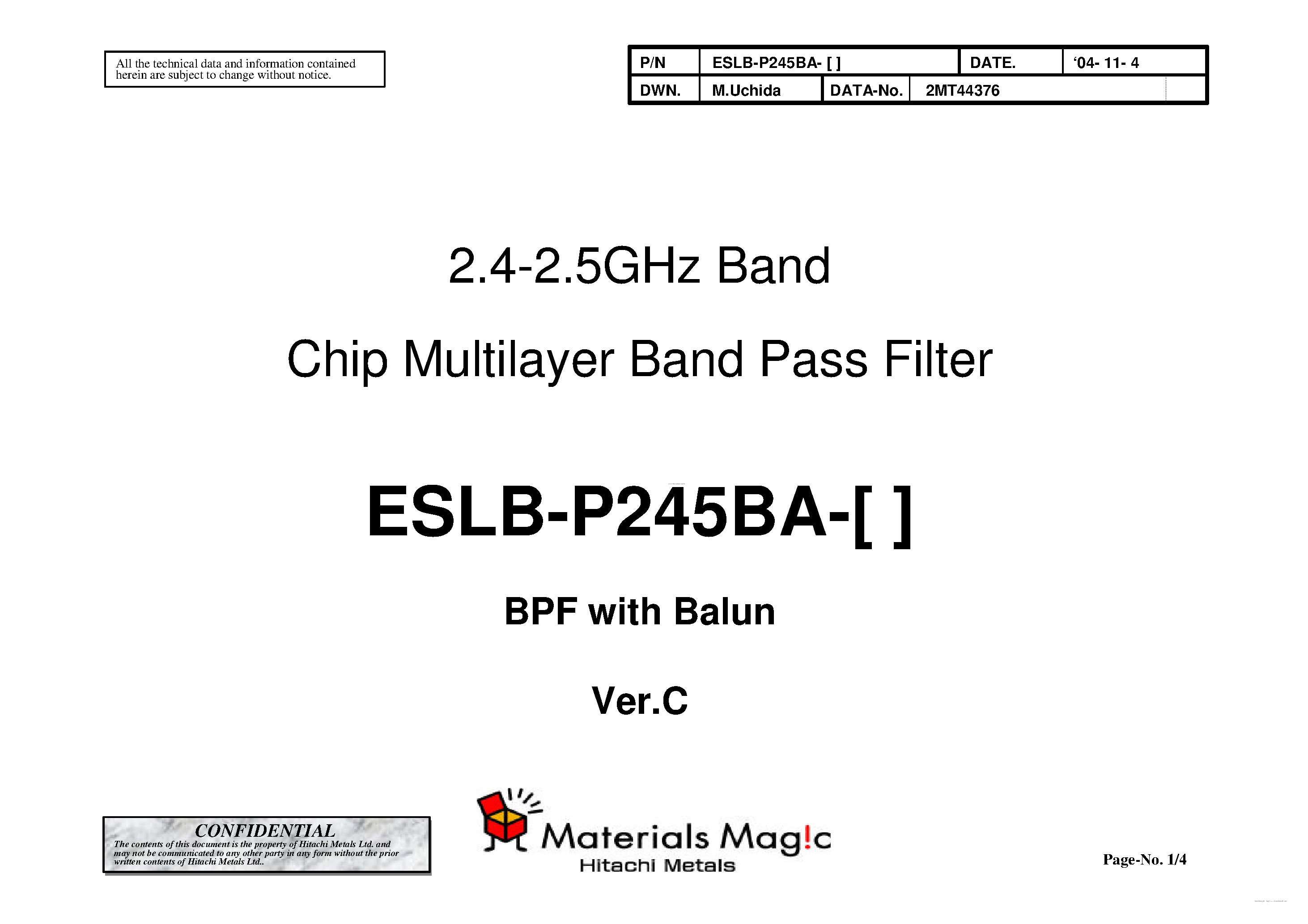 Datasheet ESLB-P245BA-x page 1 Datasheet ESLB-P245BA-x - 2.4-2.5GHz Band Chip Multilayer Band Pass Filter page 1