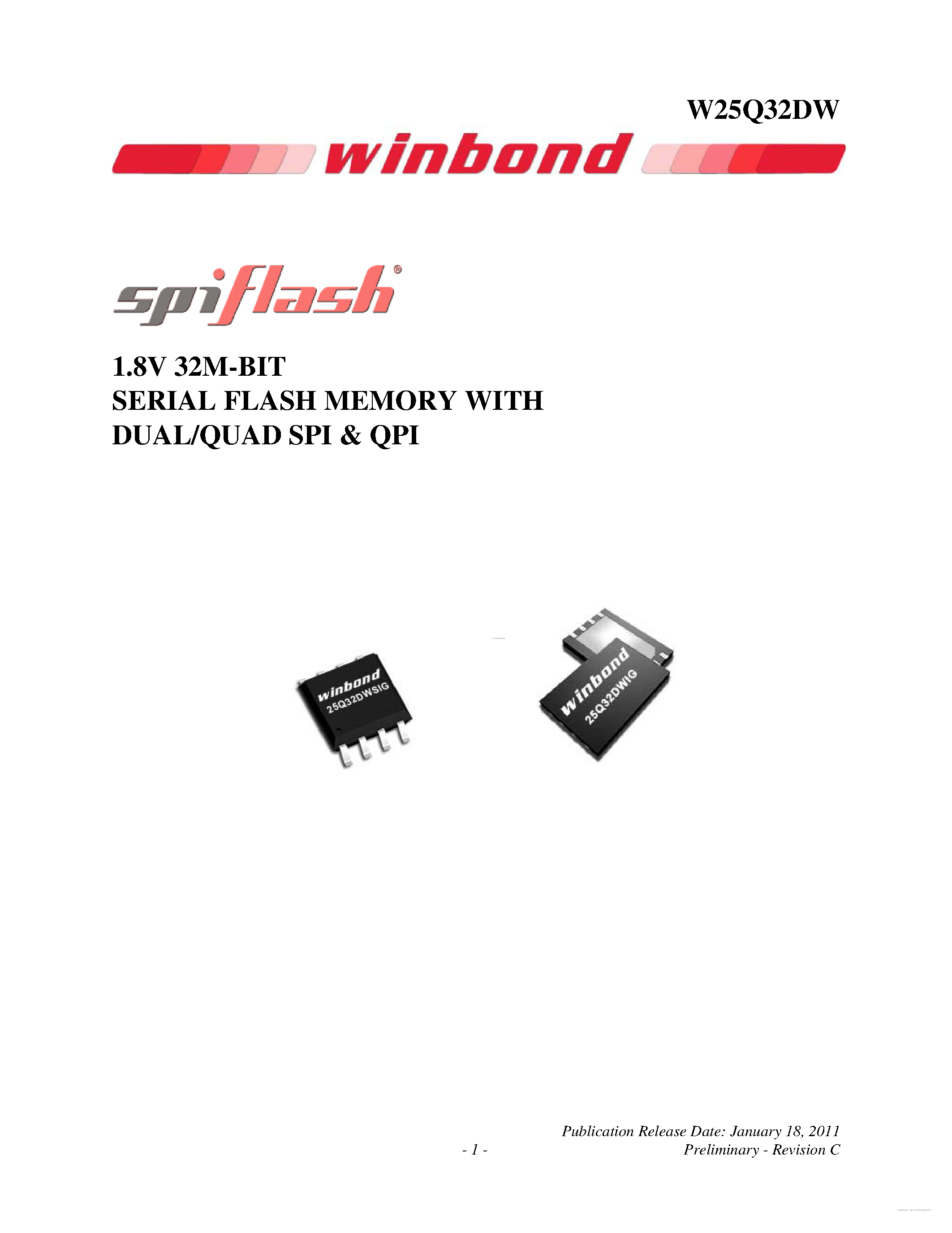 Datasheet W25Q32DW page 1 Datasheet W25Q32DW - 1.8V 32M-BIT SERIAL FLASH MEMORY page 1