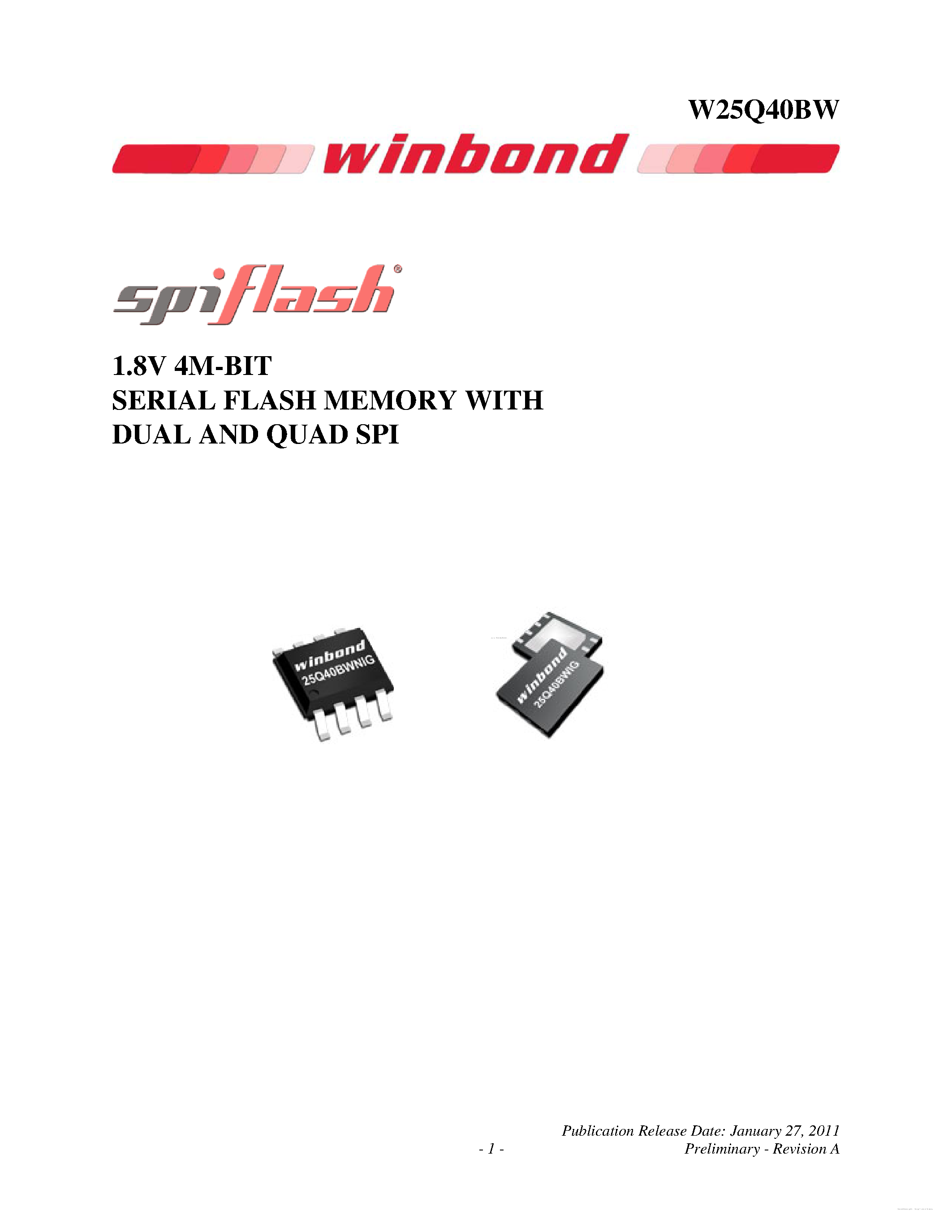 Datasheet W25Q40BW page 1 Datasheet W25Q40BW - 1.8V 4M-BIT SERIAL FLASH MEMORY page 1